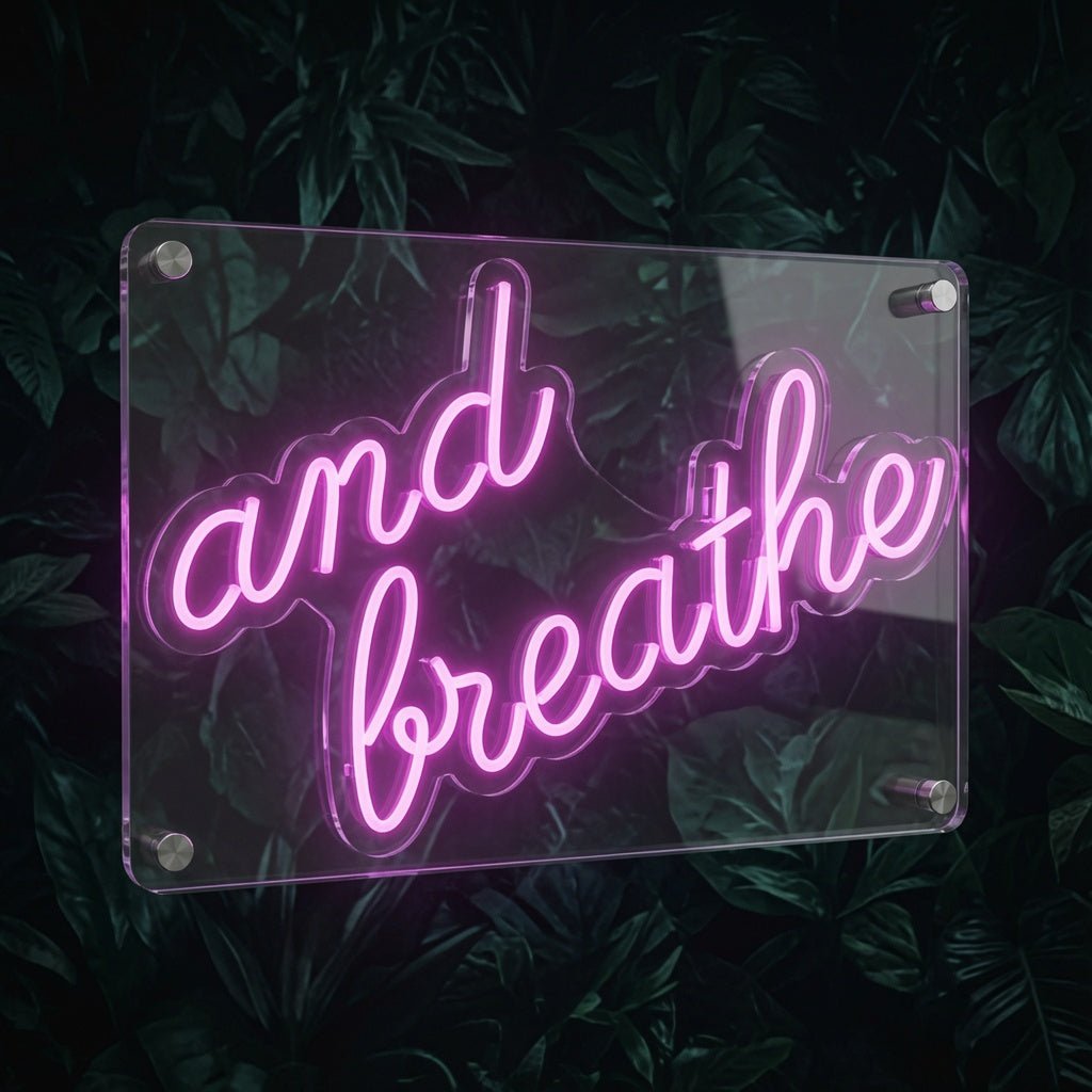 And Breathe LED Neon Sign Wall Decor - Shineneon