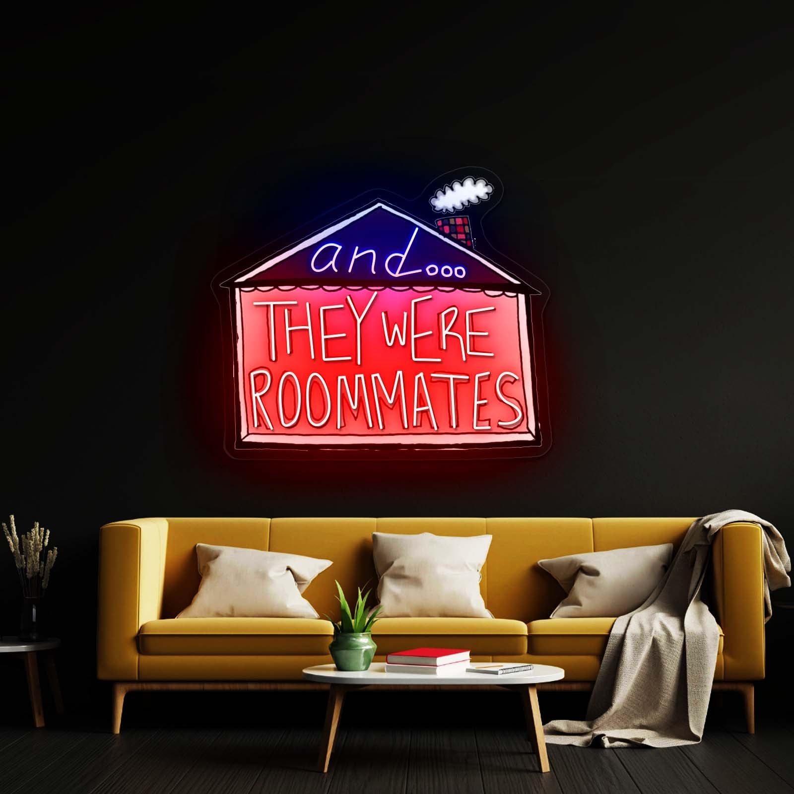 And They Were Roommates Custom Led Signs - Shineneon