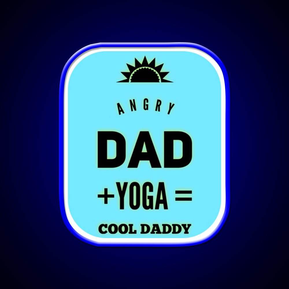 Angry Dad Yoga Cool Daddy Yoga Led Neon Sign For Wellness Space Rgb Color