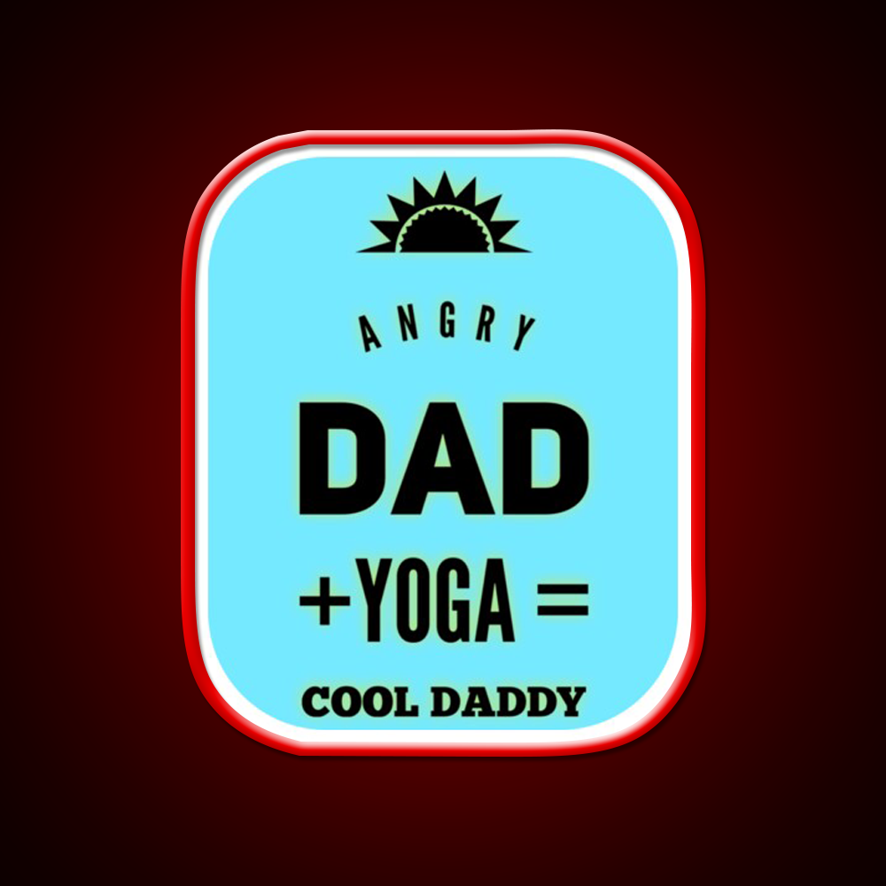 Angry Dad Yoga Cool Daddy Yoga Led Neon Sign For Wellness Space Rgb Color