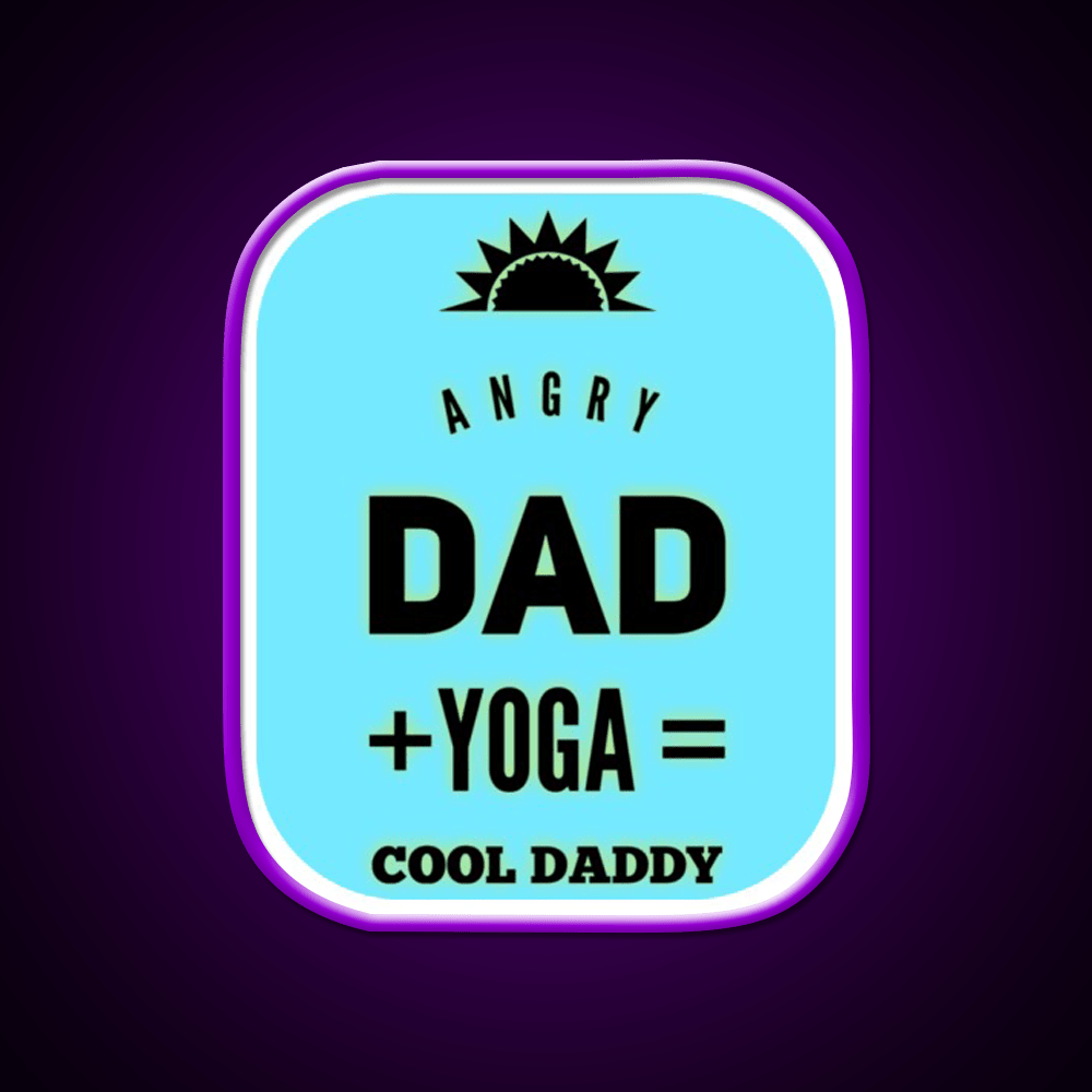 Angry Dad Yoga Cool Daddy Yoga Led Neon Sign For Wellness Space Rgb Color - Shineneon