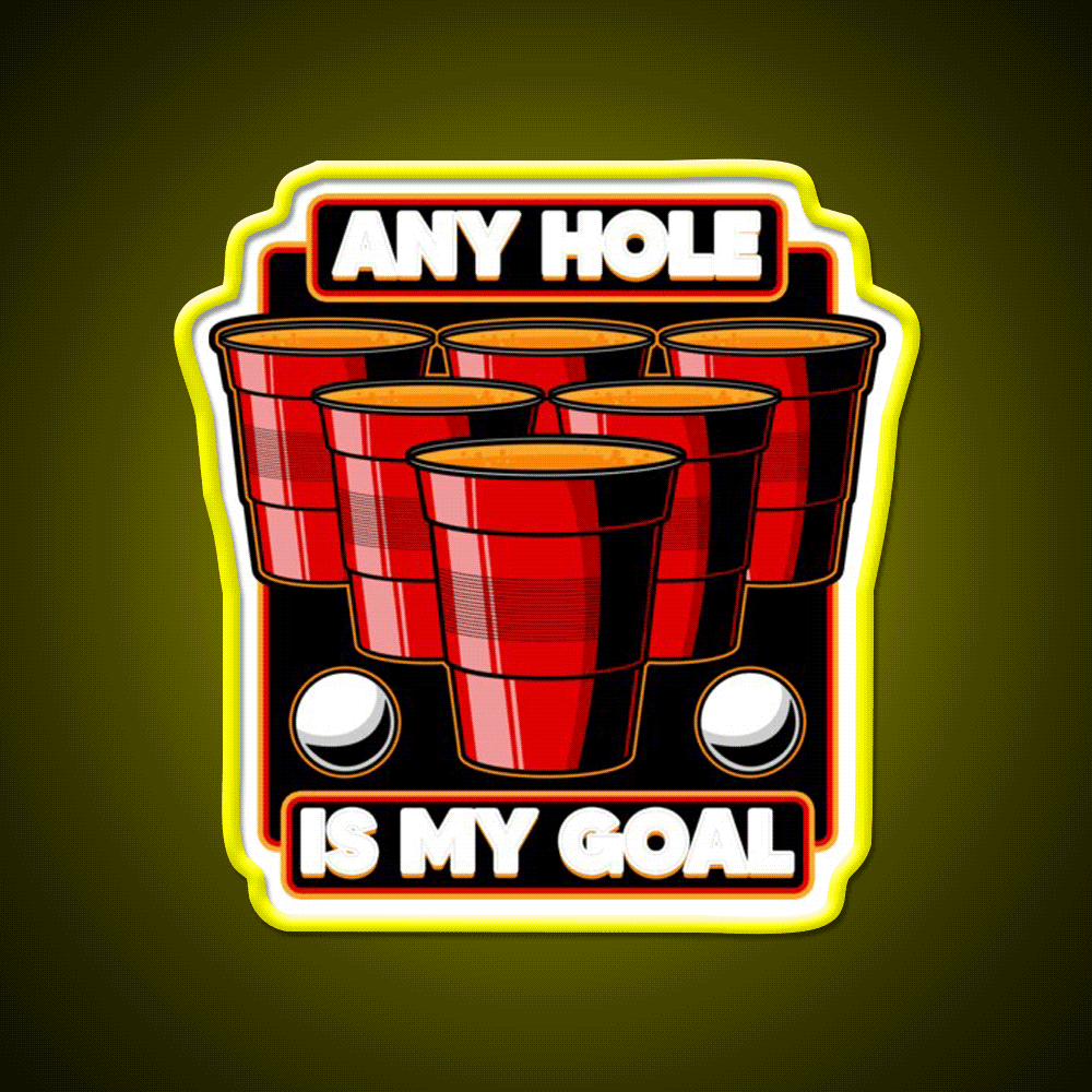 Any Hole Is My Goal Beer Pong Pun Party Beer Bar Decor Led Neon Sign Rgb Color - Custom LED neon sign front view