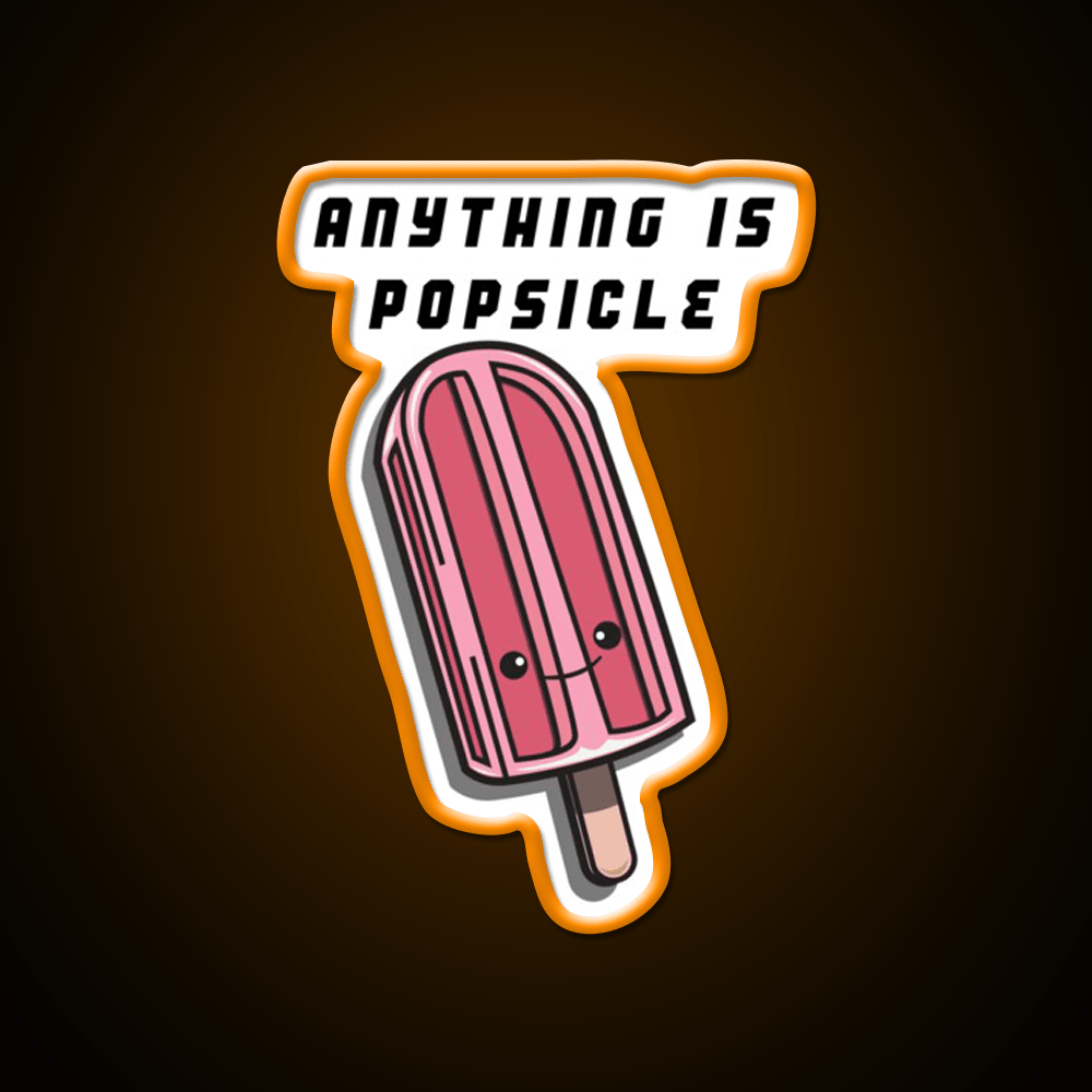 Anything Is Popsicle Snack Food Led Neon Sign Rgb Color - Shineneon
