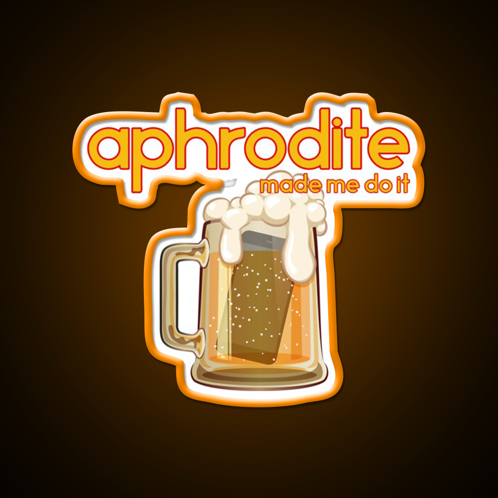 Aphrodite Made Me Do It Beer Bar Decor Led Neon Sign Rgb Color - LED neon sign view 6