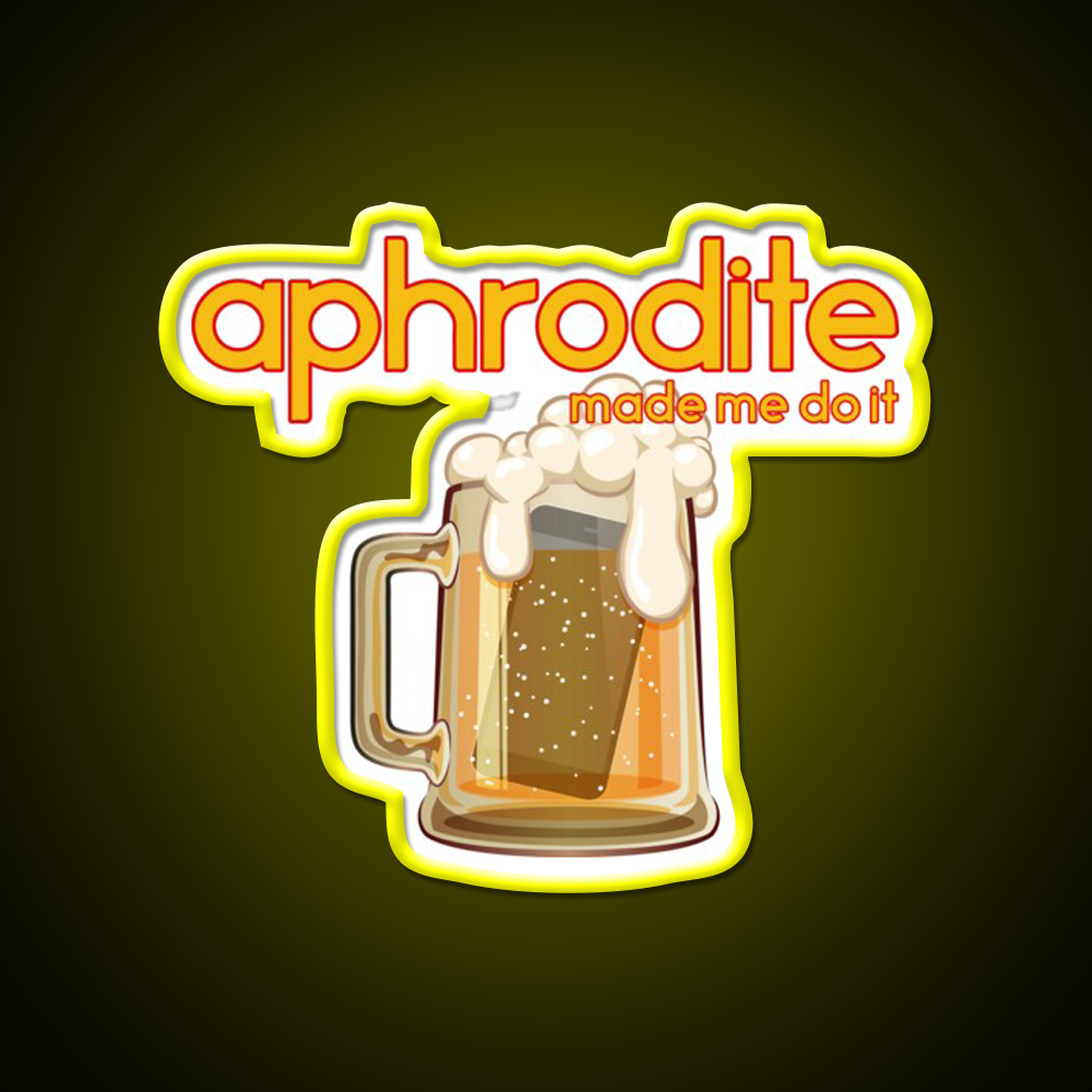 Aphrodite Made Me Do It Beer Bar Decor Led Neon Sign Rgb Color - LED neon sign view 7