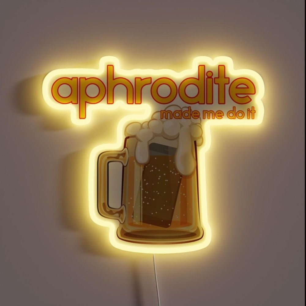 Aphrodite Made Me Do It Rgb Led Neon Sign - Shineneon