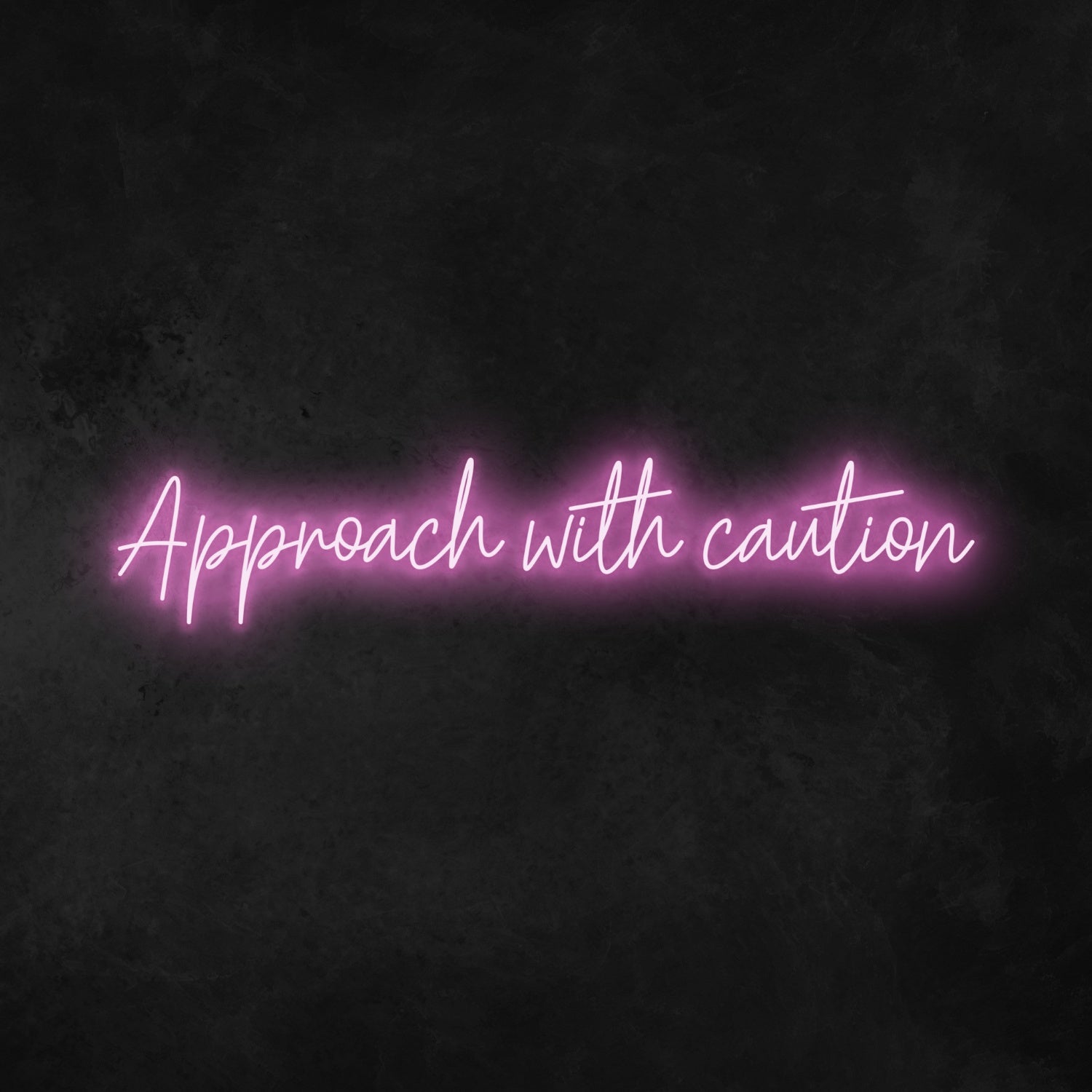 Approach With Caution Neon Sign | Shineneon