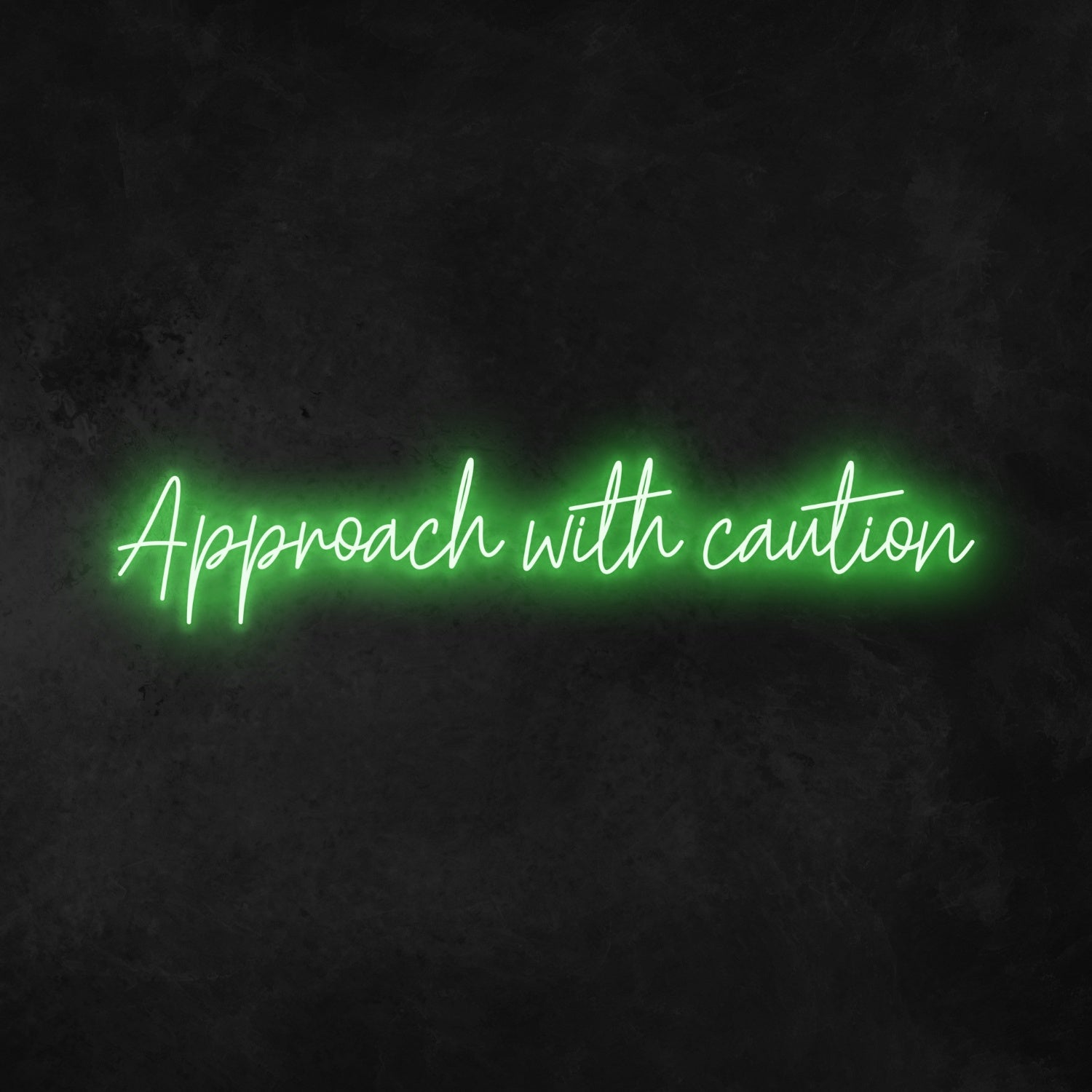 Approach With Caution Neon Sign | Shineneon