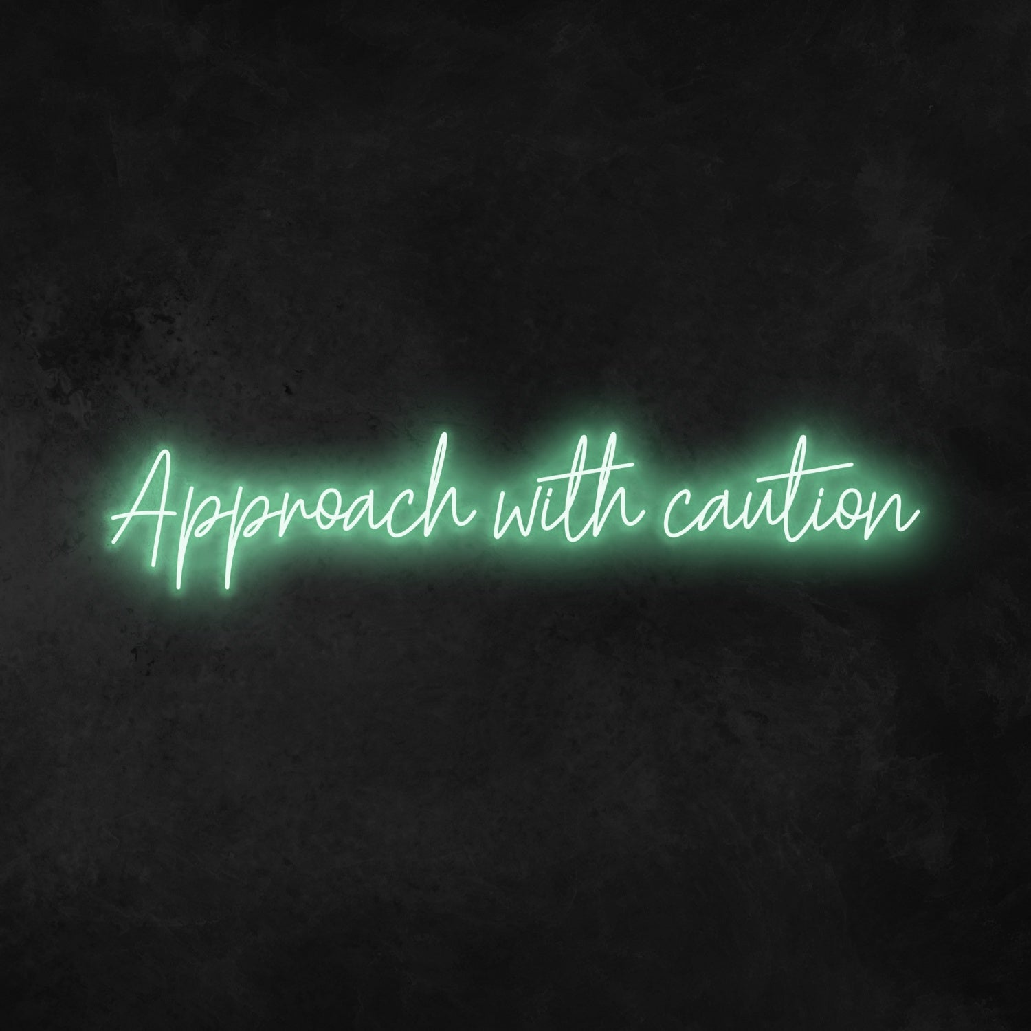 Approach With Caution Neon Sign | Shineneon