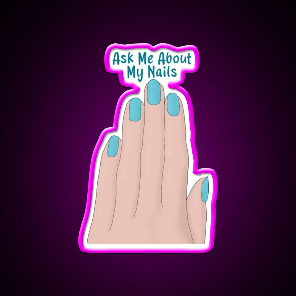 Ask Me About My Nail Salon Led Neon Sign For Beauty Salon Rgb Color - Shineneon