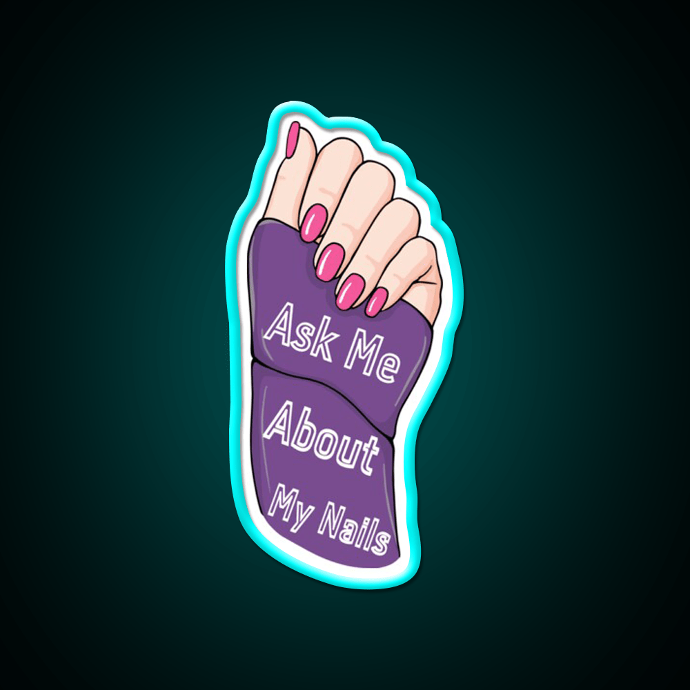 Ask Me About My Nail Salon Led Neon Sign For Nail Shop Rgb Color - Shineneon