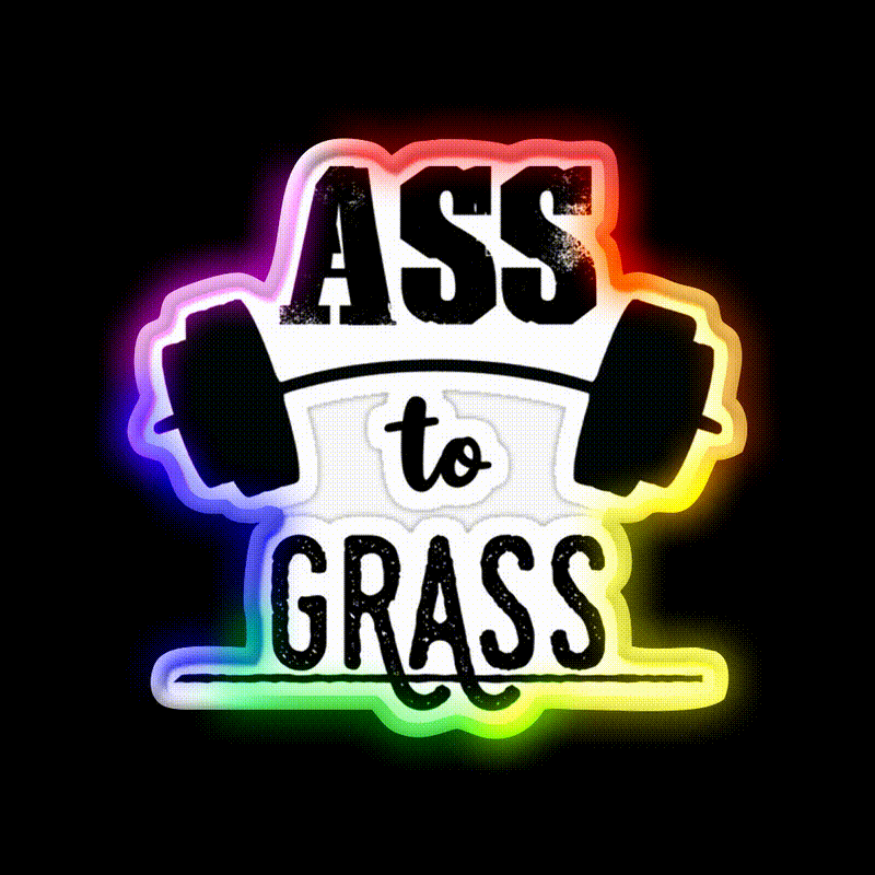Ass To Grass Gym Fitness Led Neon Sign Rgb Color