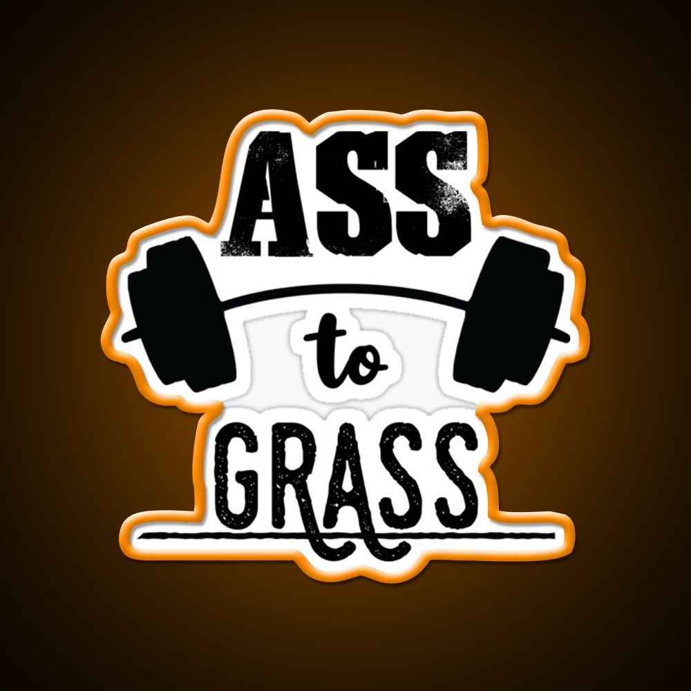 Ass To Grass Gym Fitness Led Neon Sign Rgb Color