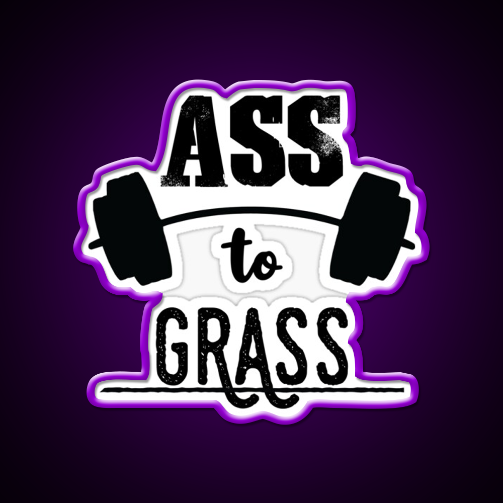 Ass To Grass Gym Fitness Led Neon Sign Rgb Color