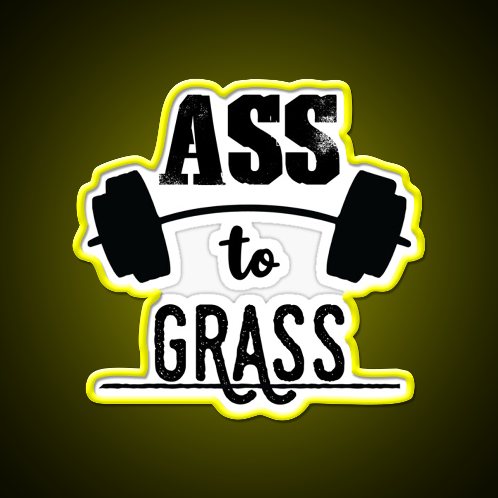 Ass To Grass Gym Fitness Led Neon Sign Rgb Color