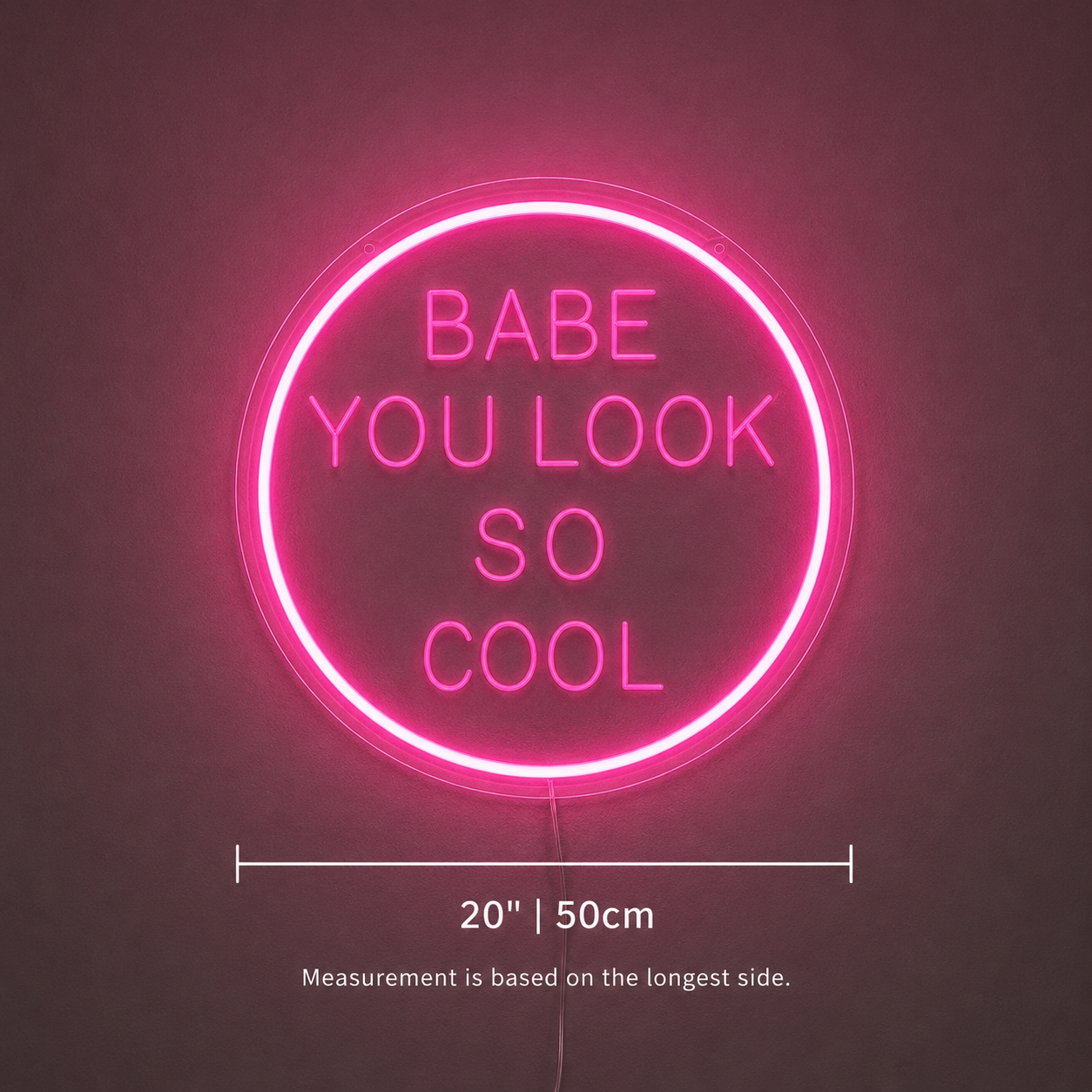 Babe You Look So Cool LED Neon Sign - 04 Size Image