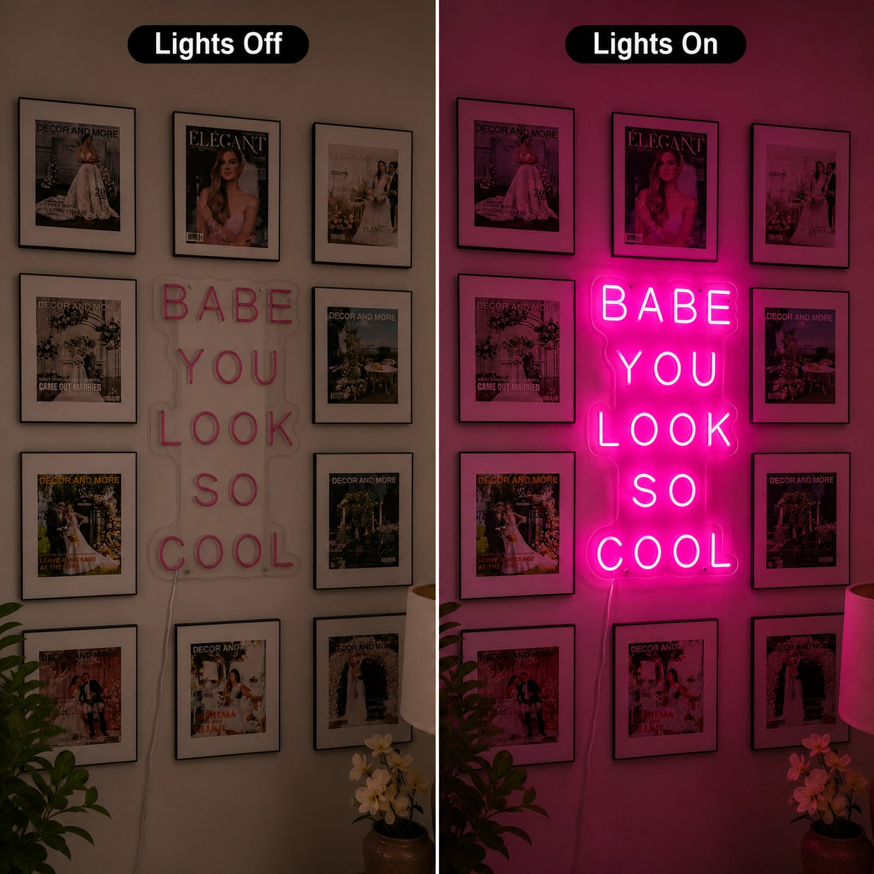 Babe You Look So Cool LED Neon Sign Wall Neon Sign - 06 Day Night Comparison