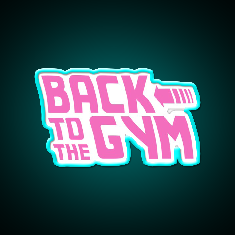 Back To The Gym Fitness Led Neon Sign Rgb Color