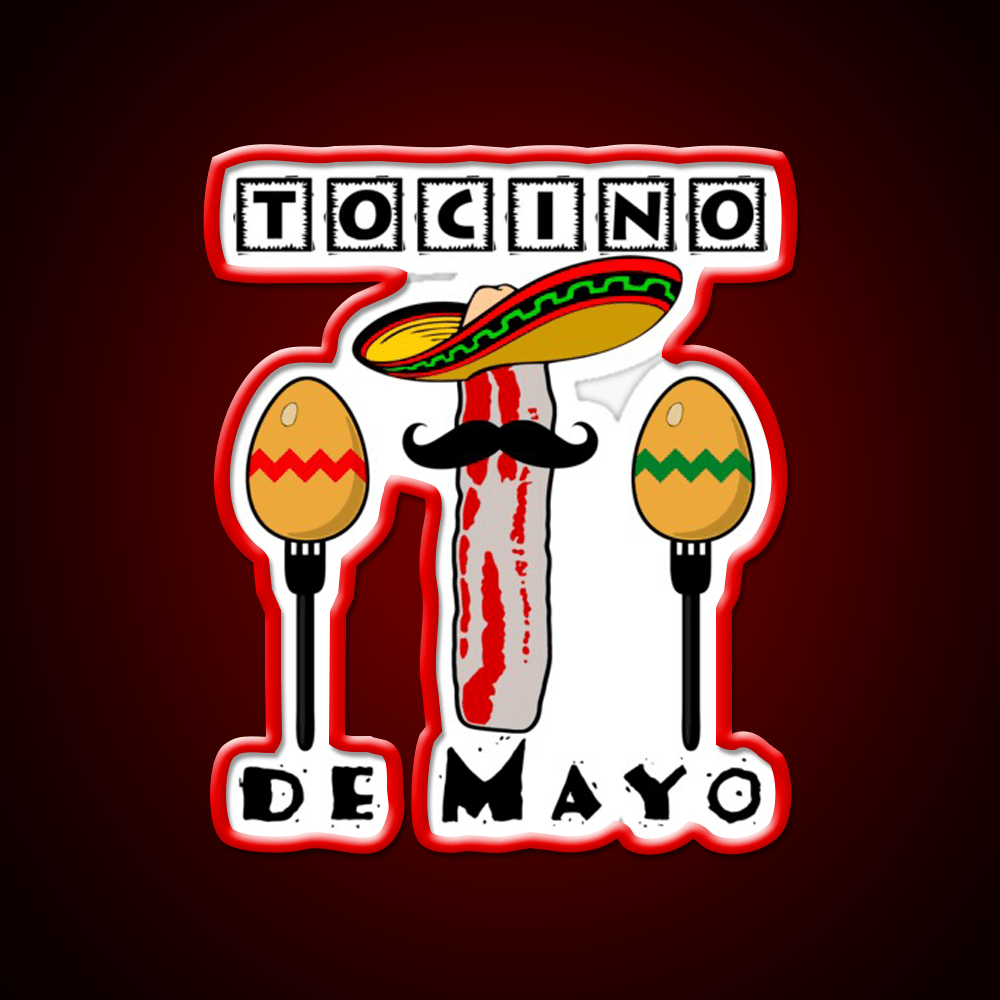 Bacon In Spanish Cinco De Mayo Tocino Party Drink Tequila Led Neon Sign Rgb Color - Shineneon