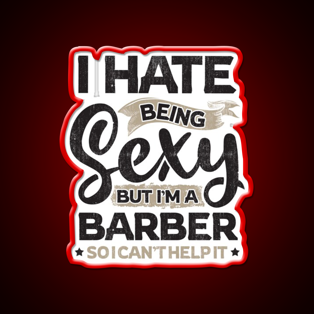 Barber Funny Barber And I Cant Help It Barber Shop Haircut Led Neon Sign - LED neon sign view 10