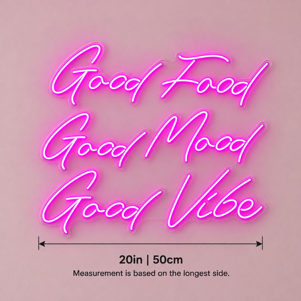 Good Food Good Mood Good Vibe LED Neon Sign - size guide