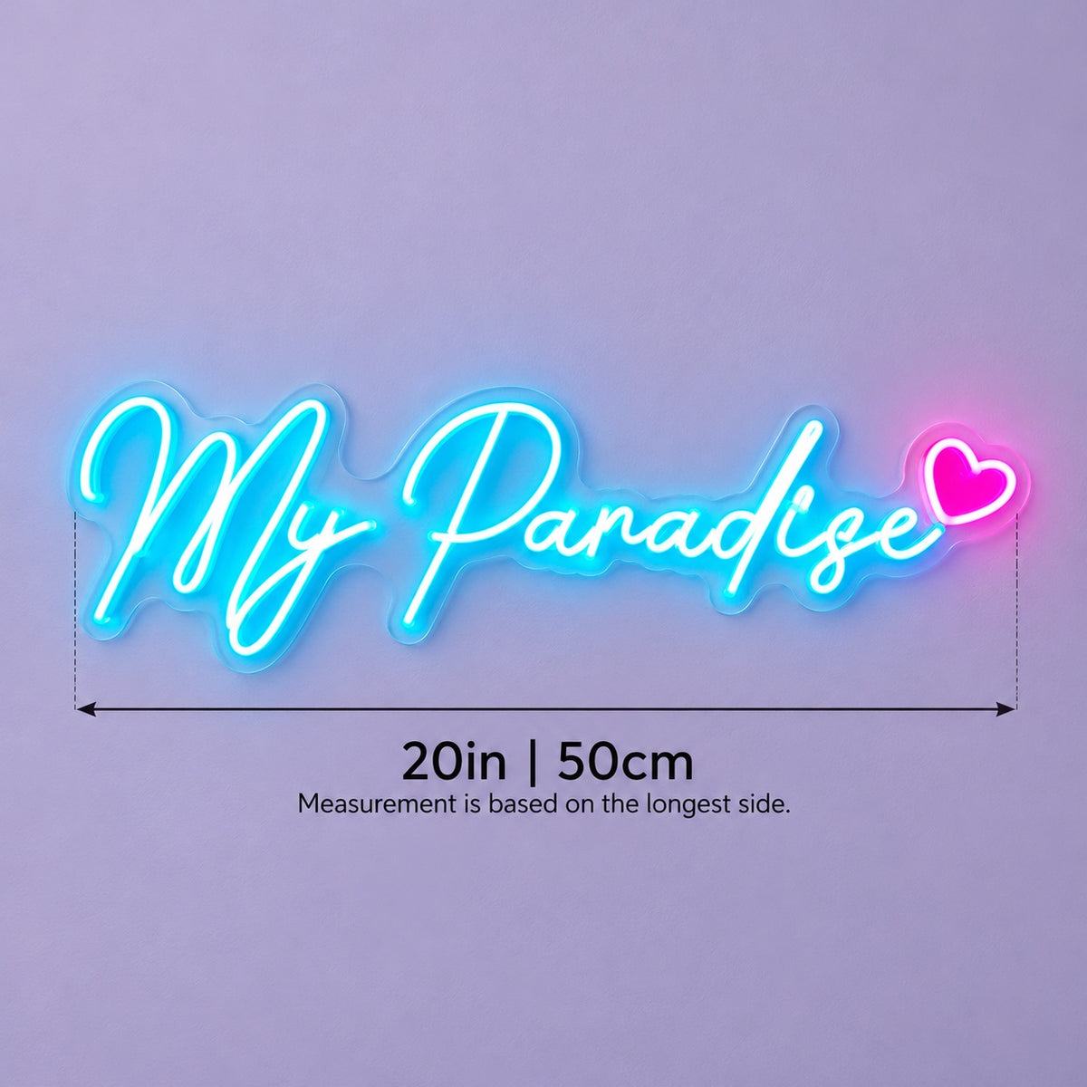 My Paradise LED Neon Sign - size guide