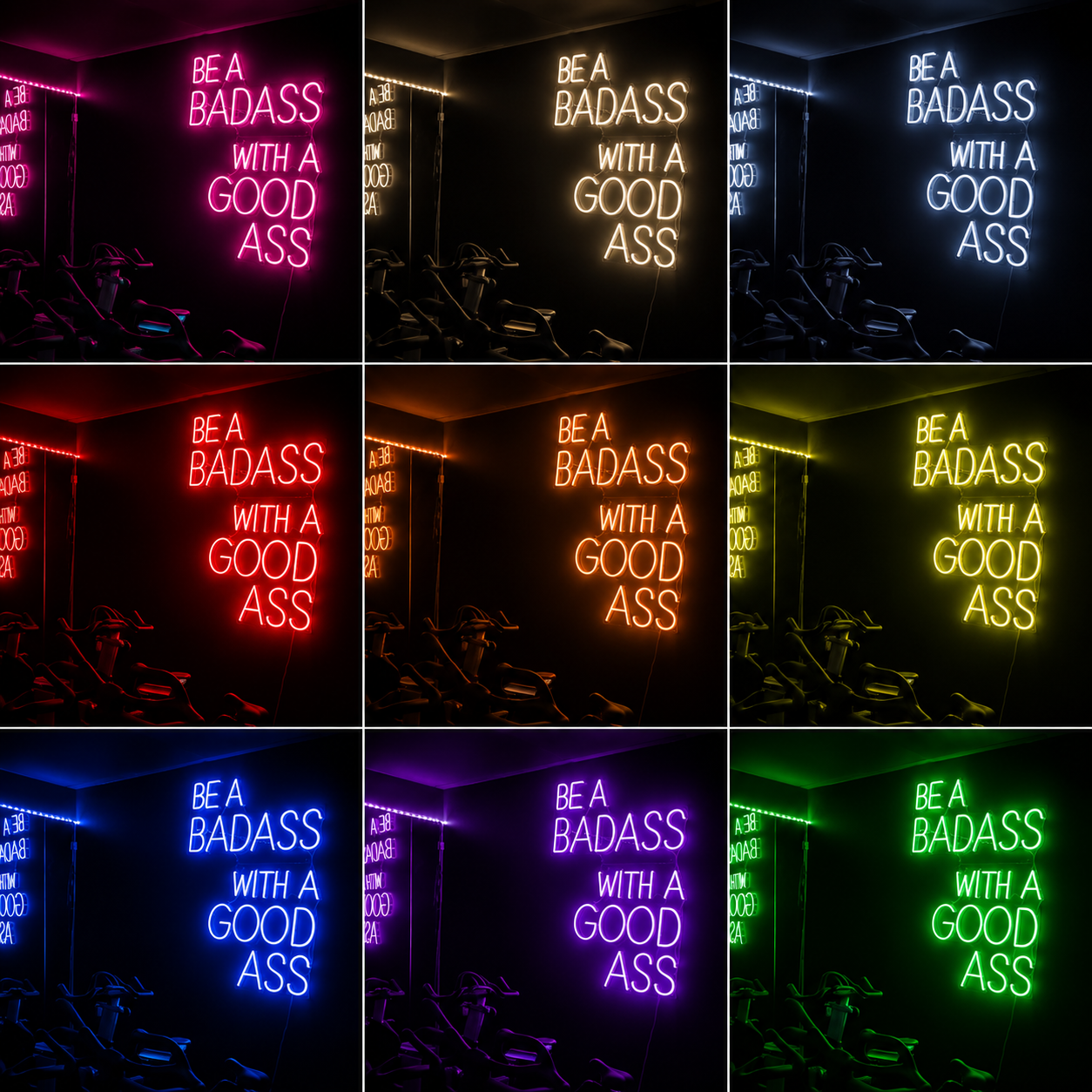 Be A Badass With A Good Ass LED Neon Sign - 05 Color Grid