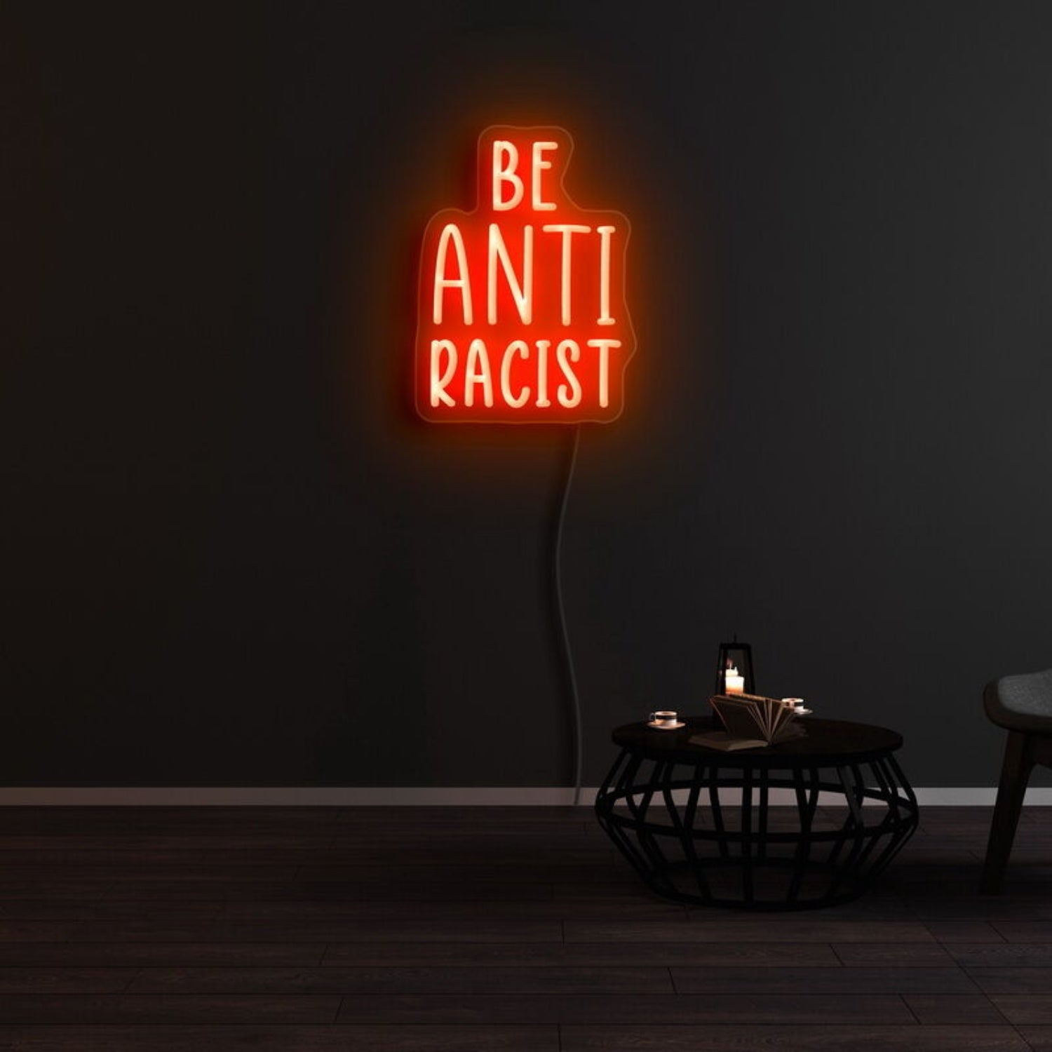 Be Anti Racist Neon Sign | Shineneon
