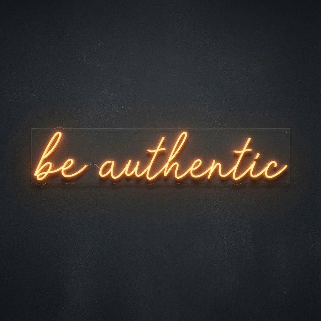 Be Authentic Hangs LED Neon Sign - 01 Original Product Image