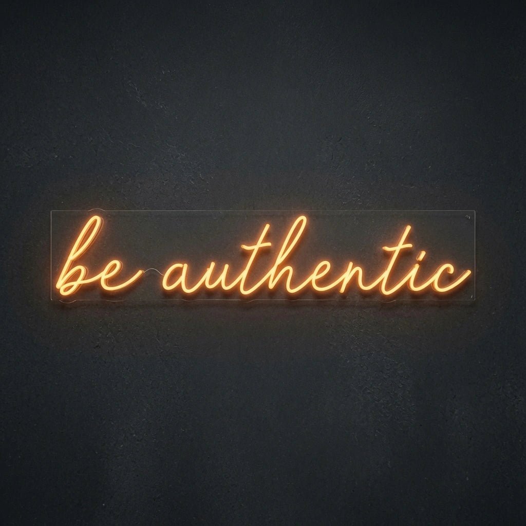 Be Authentic Hangs LED Neon Sign - Shineneon