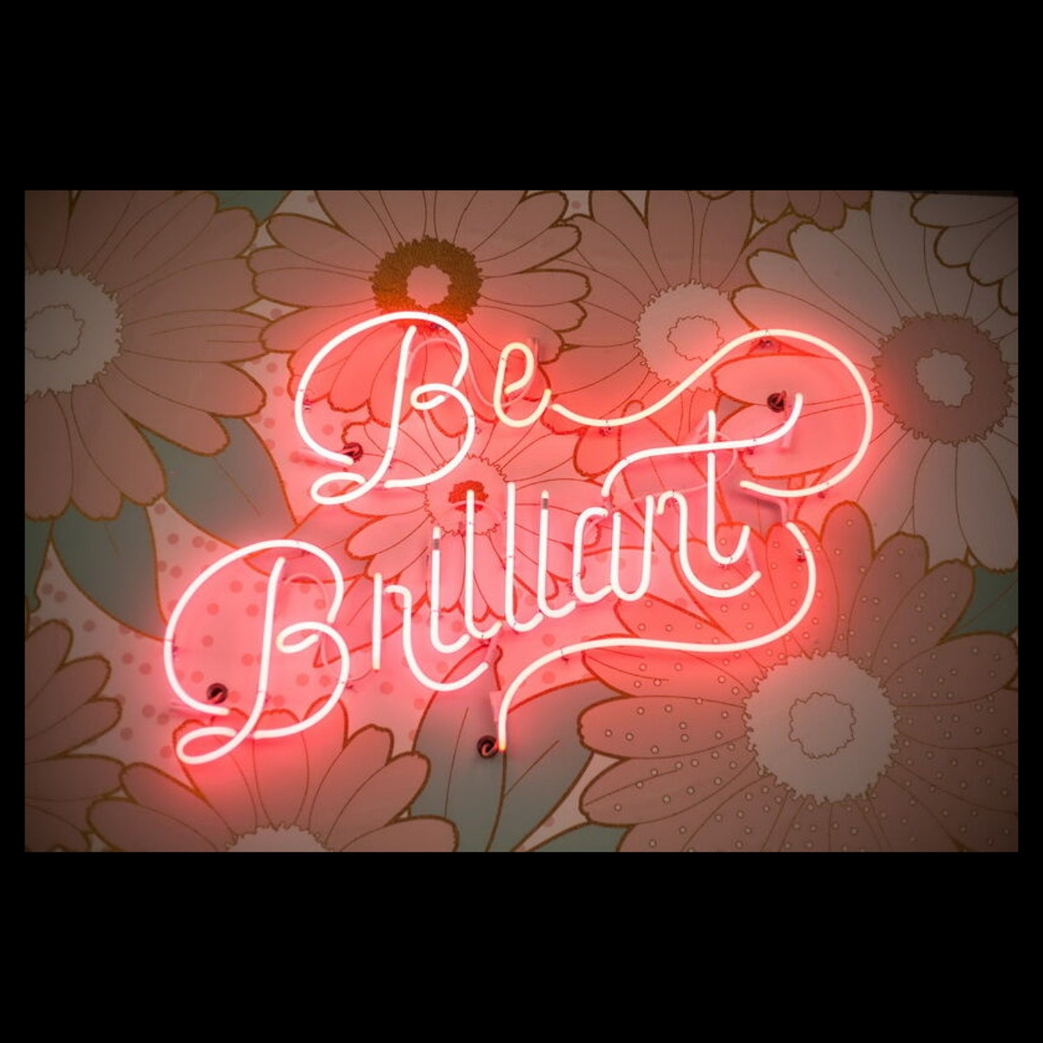 Be Brilliant Neon Sign For Motivational And Inspirational Spaces | Shineneon