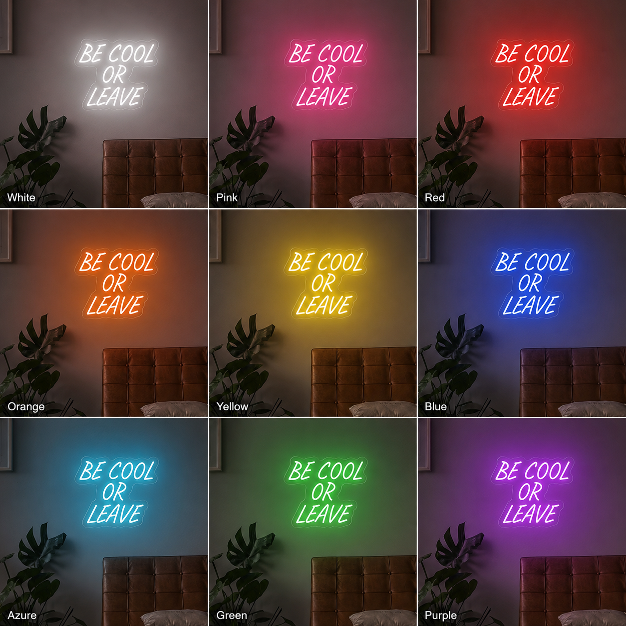 Be Cool Or Leave Wall Decor LED Neon Sign - 05 Color Grid