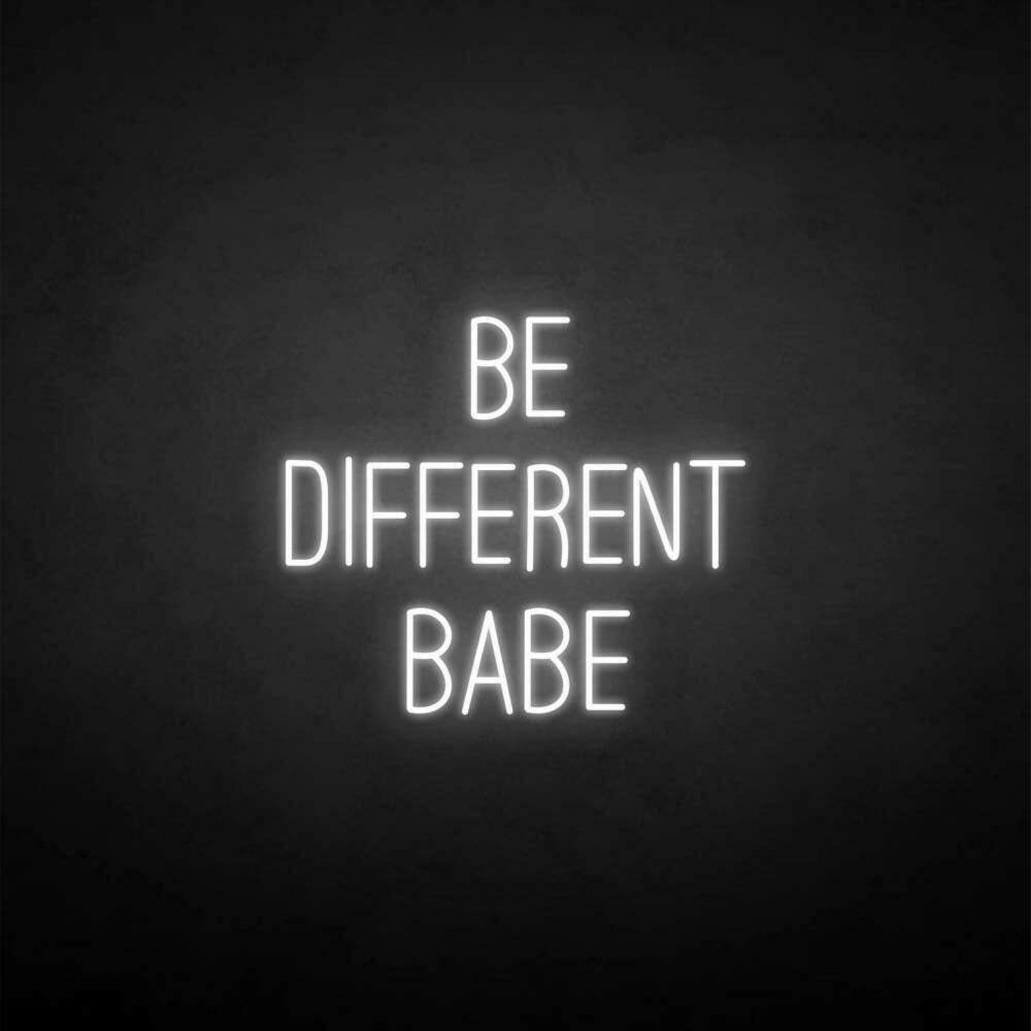Be Different Babe Led Neon Sign - Shineneon
