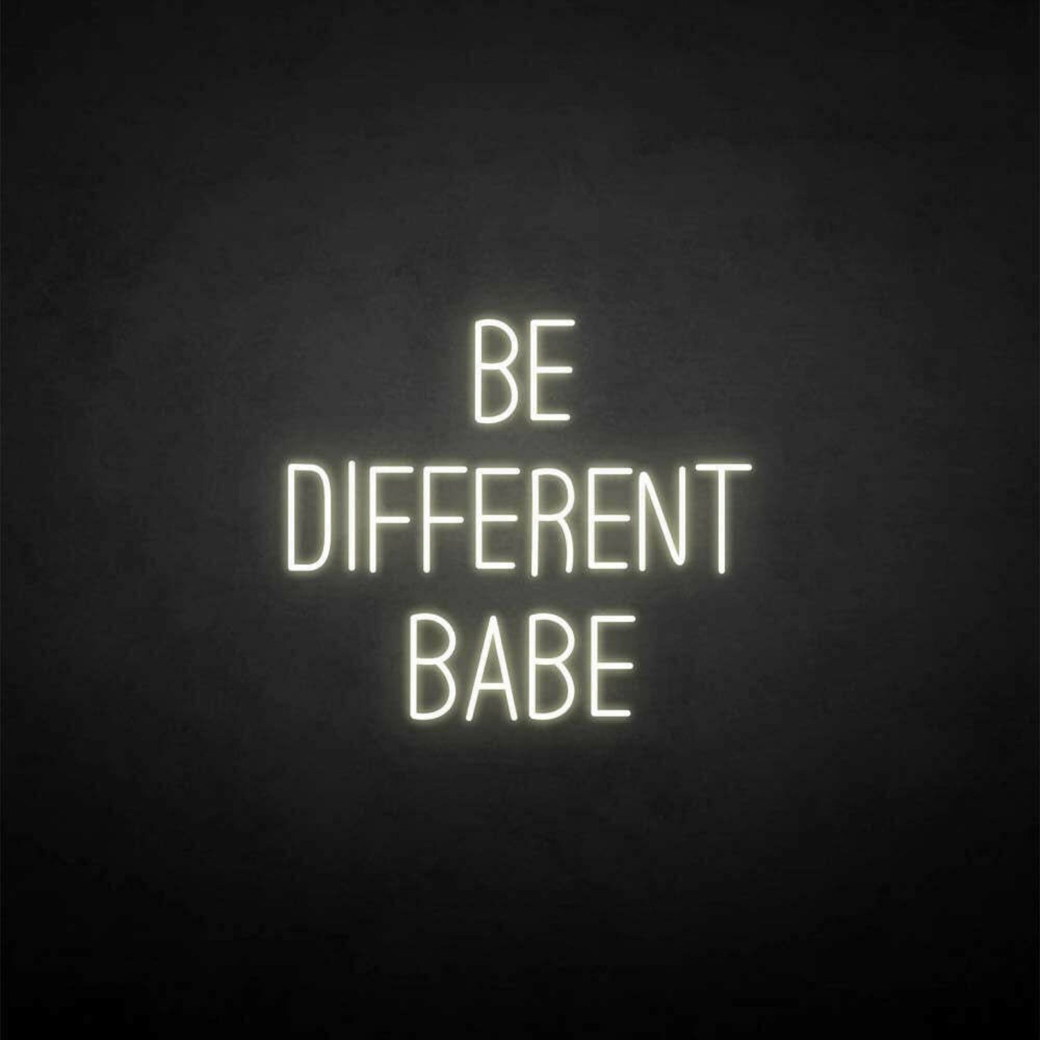 Be Different Babe Led Neon Sign - Shineneon