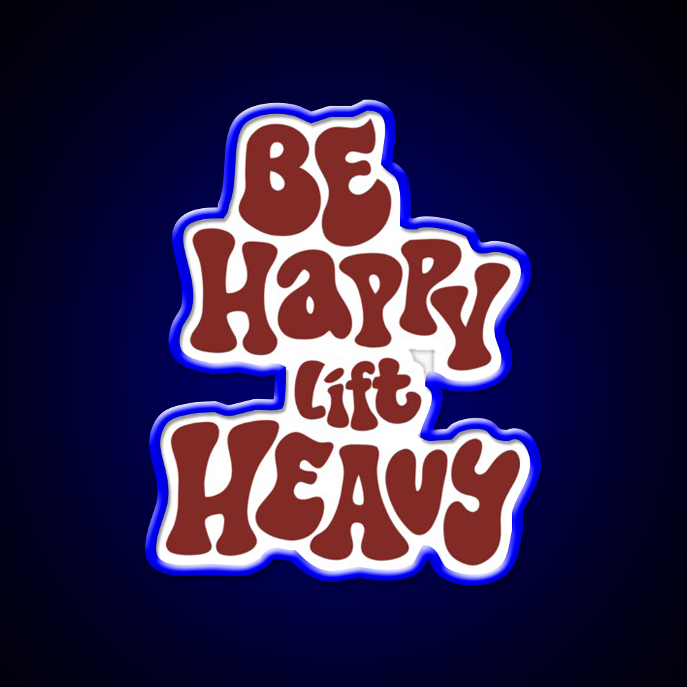 Be Happy Lift Heavy Gym Fitness Led Neon Sign Rgb Color