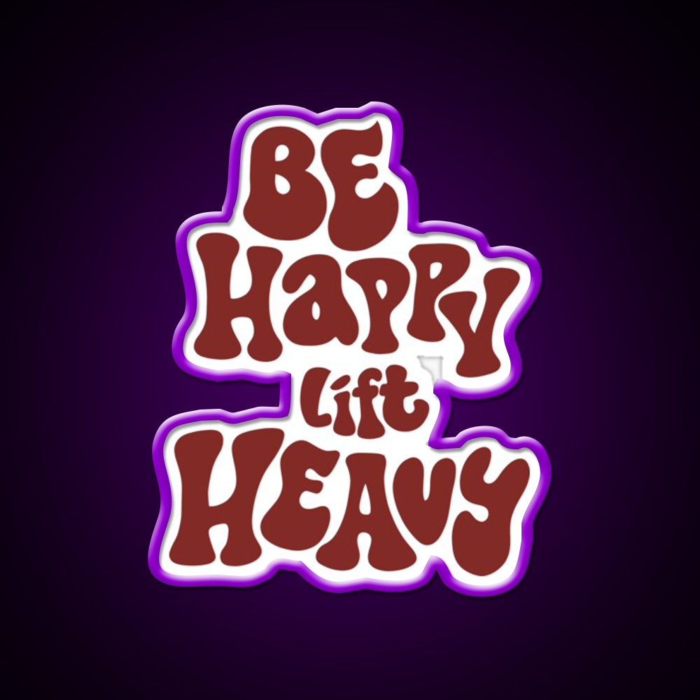 Be Happy Lift Heavy Gym Fitness Led Neon Sign Rgb Color