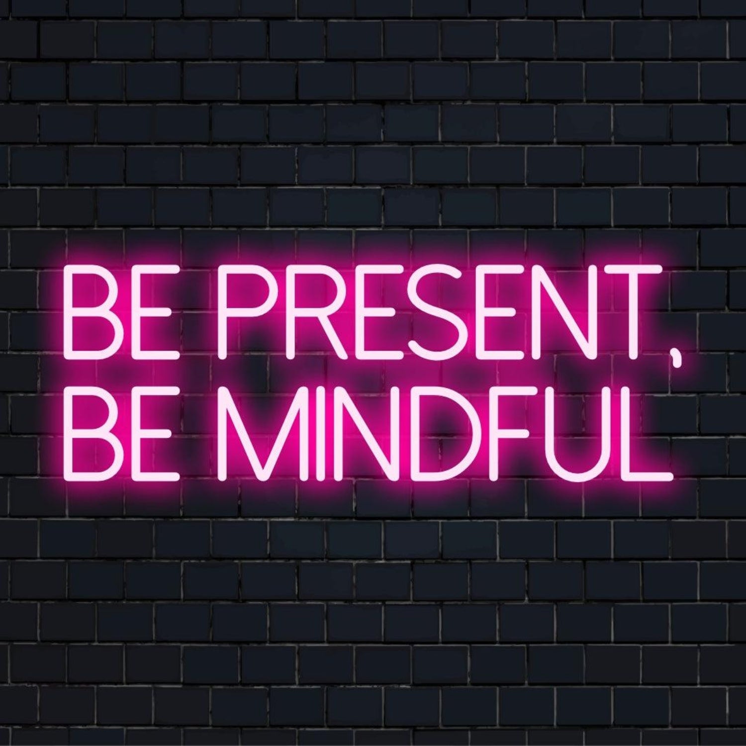 Be Present Be Mindful Pink Glow White Outline Led Neon Sign For Yoga Studio Cafe Decor | Shineneon