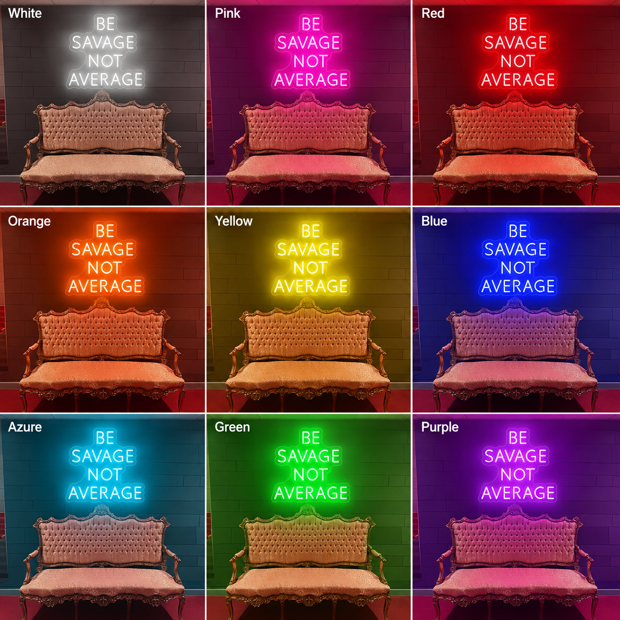 Be Savace Not Average LED Neon Sign - 04 Size Image