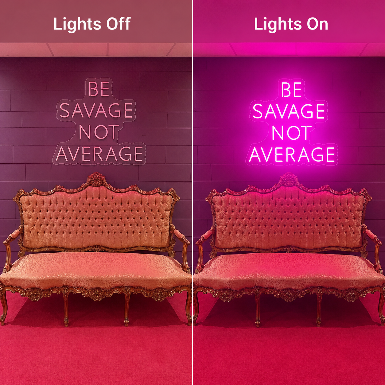 Be Savace Not Average LED Neon Sign - 05 Color Grid