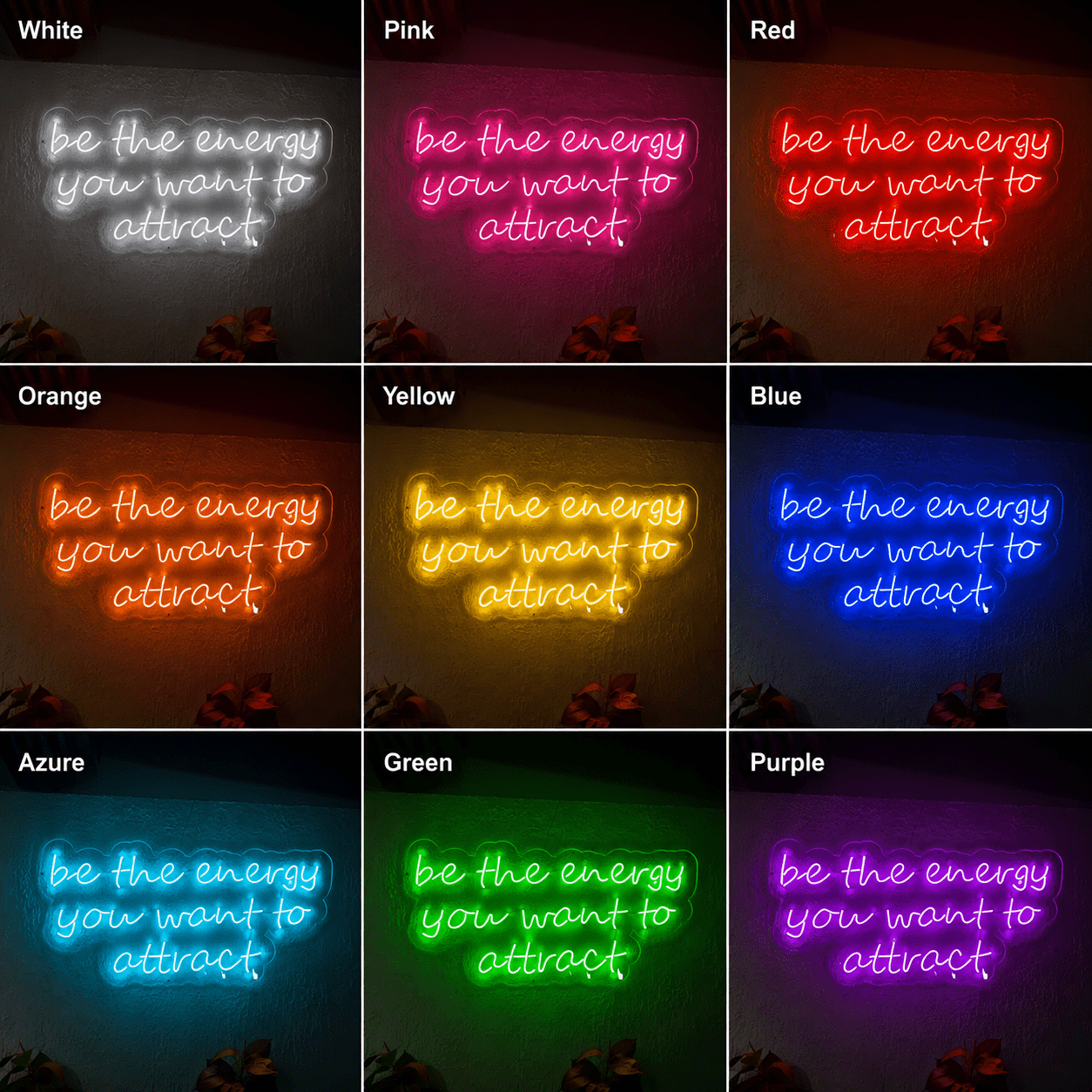 Be The Energy You Want To Attract LED Neon Sign - Shineneon
