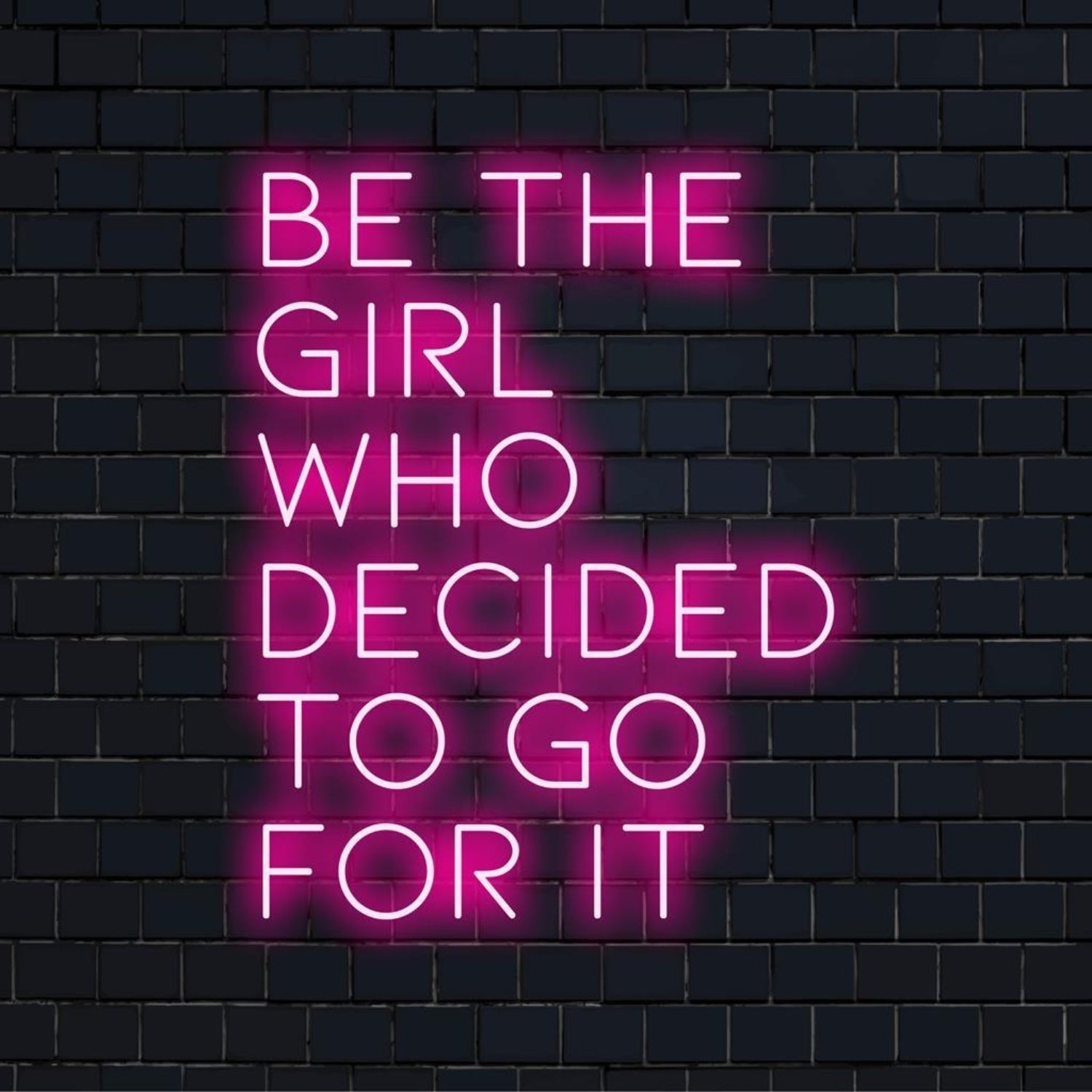 Be The Girl Go For It Pink Led Neon Sign For Bedroom Studio Cafe Decor | Shineneon