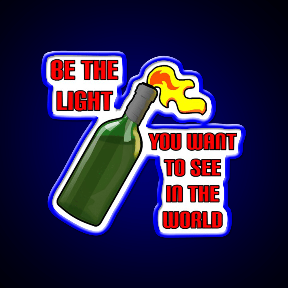 Be The Light Molotov Cocktail Bar Decor Led Neon Sign Rgb Color - Shineneon