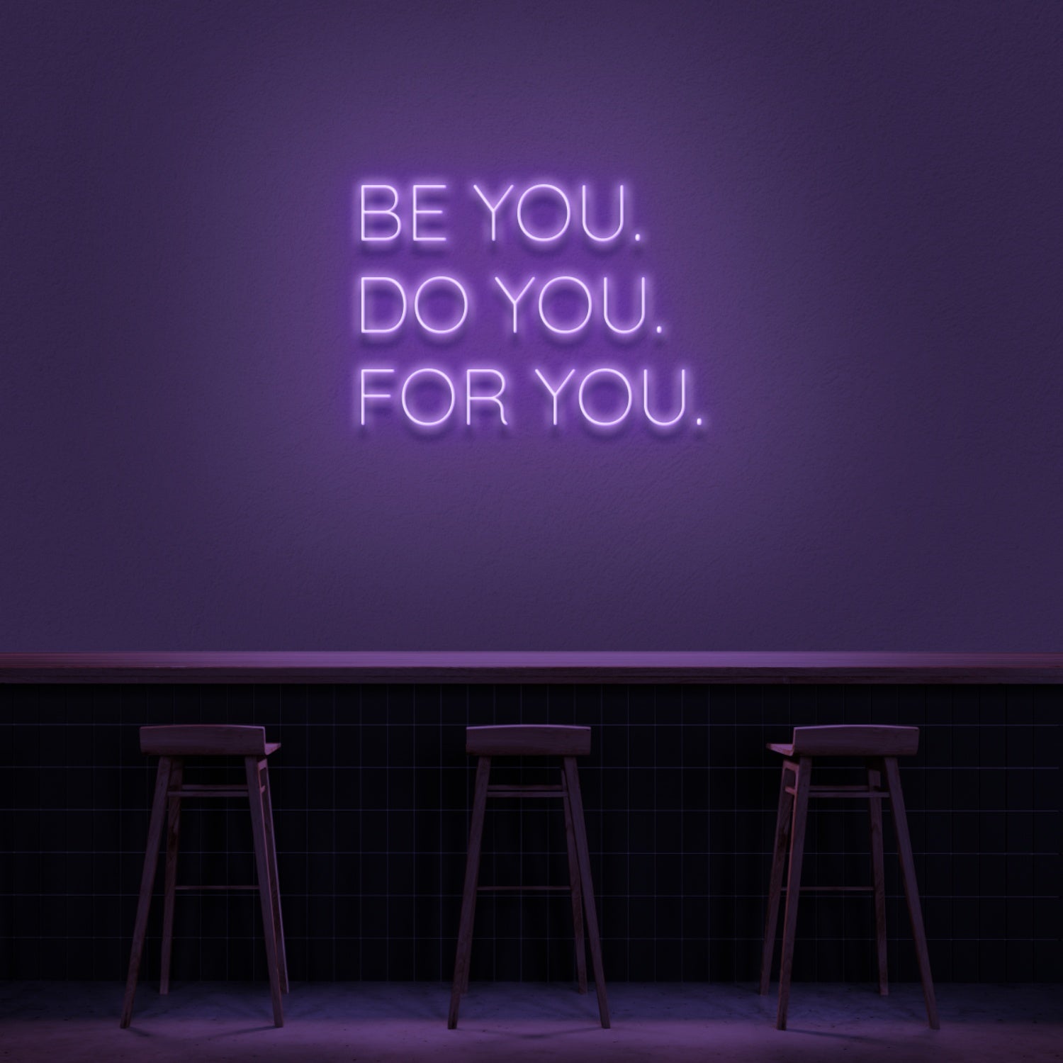 Be You Do You For You Led Neon Sign - Shineneon