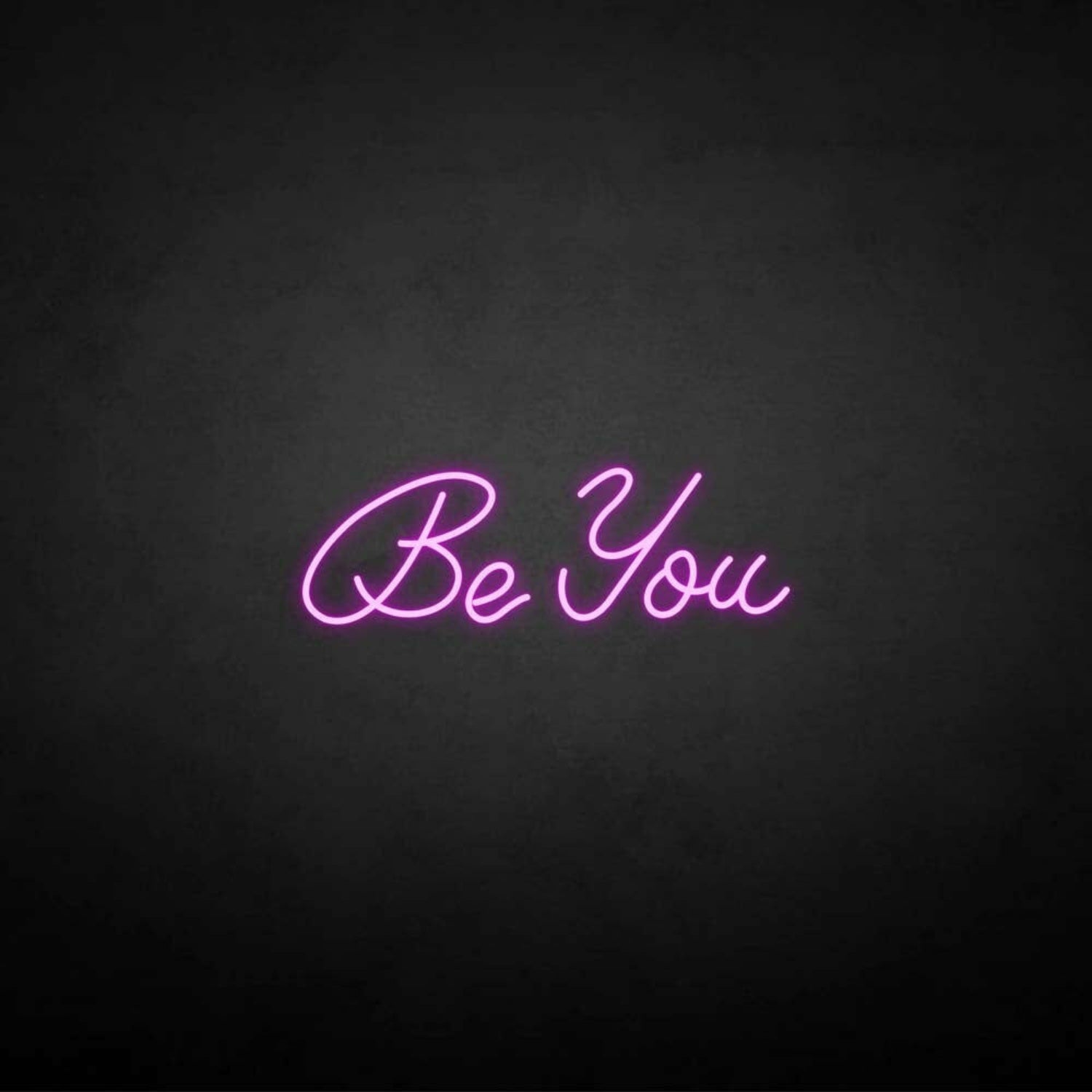 Be You Neon Sign | Shineneon
