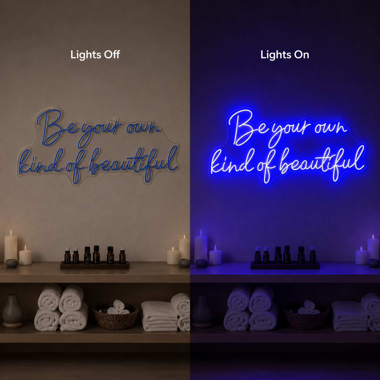 Be Your Own Kind Of Beautiful LED Neon Sign Home Decor - 06 Day Night Comparison