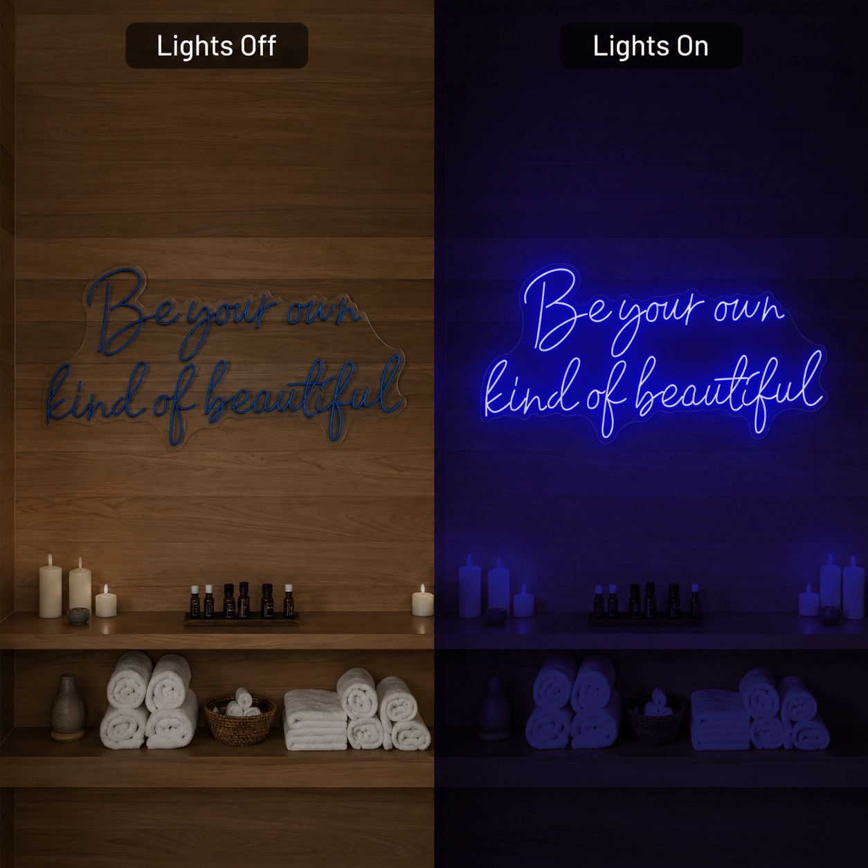 Be Your Own Kind Of Beautiful LED Neon Sign Wall Decor - Shineneon