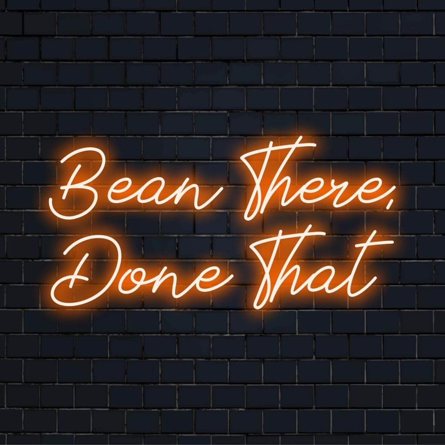 Bean There Done That Amber Script Led Neon Sign For Cafe Home Decor | Shineneon
