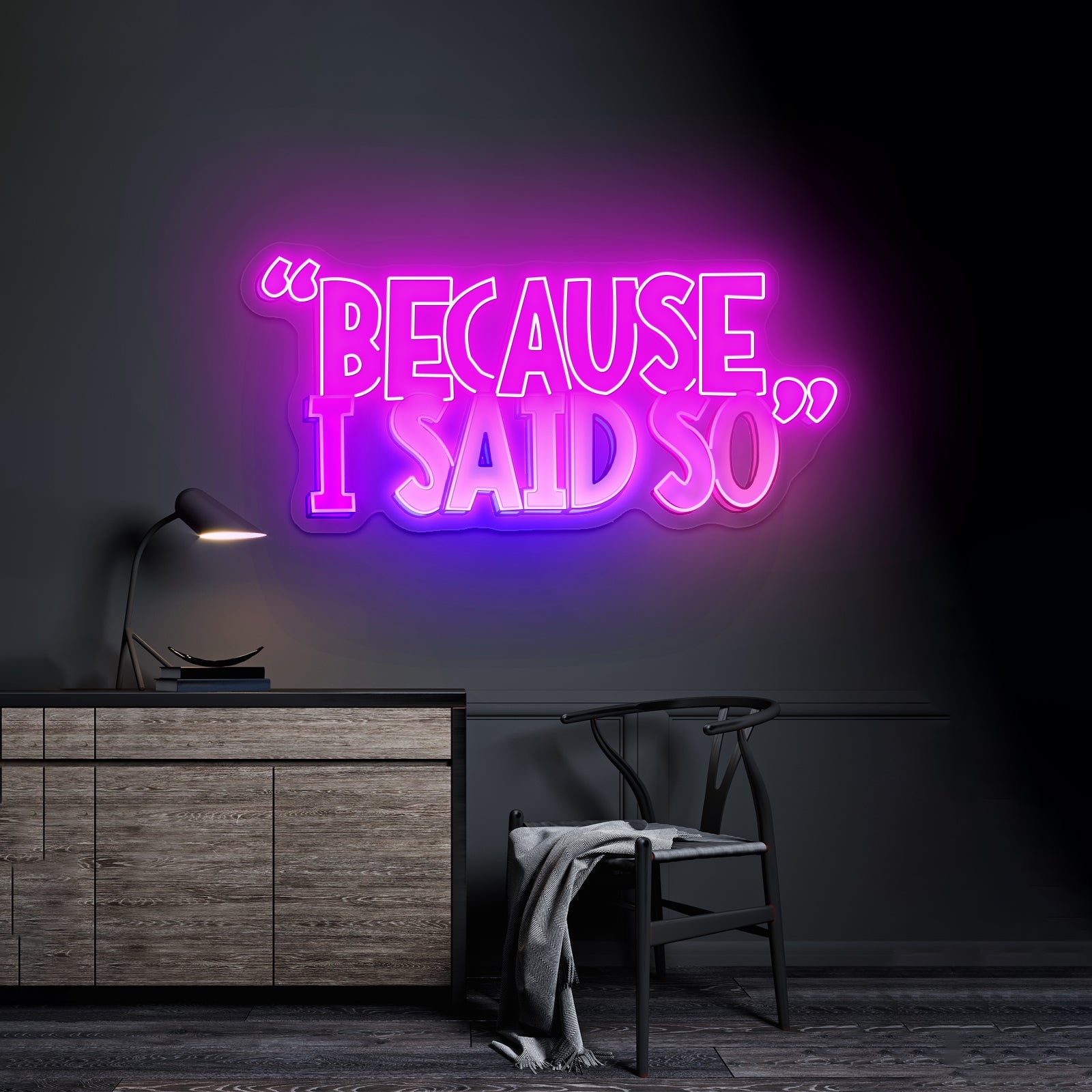 Because I Said So Multicolor Neon Signs For Sale - Shineneon