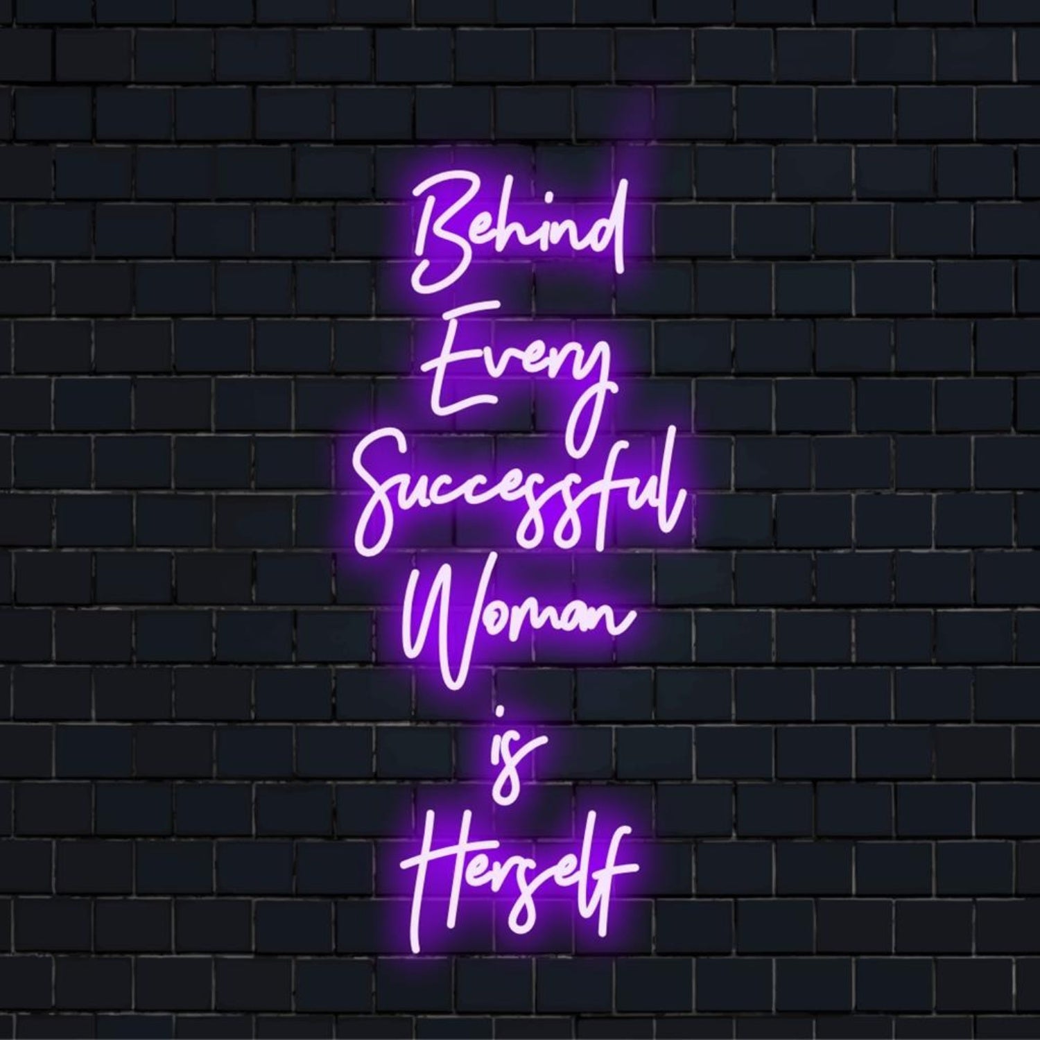 Behind Every Successful Woman Is Herself Purple Led Neon Sign | Shineneon