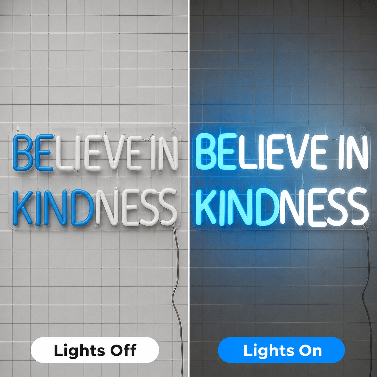 Believe In Kindness LED Neon Sign Home Wall Art - Shineneon